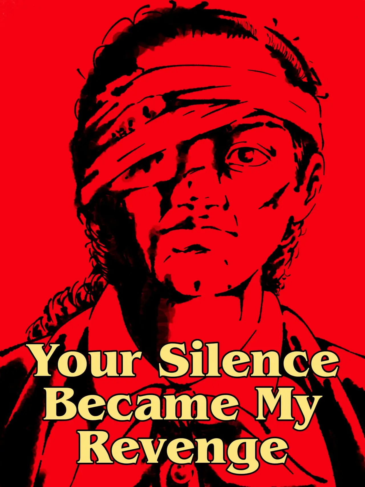 Movie poster "Your Silence Became My Revenge"