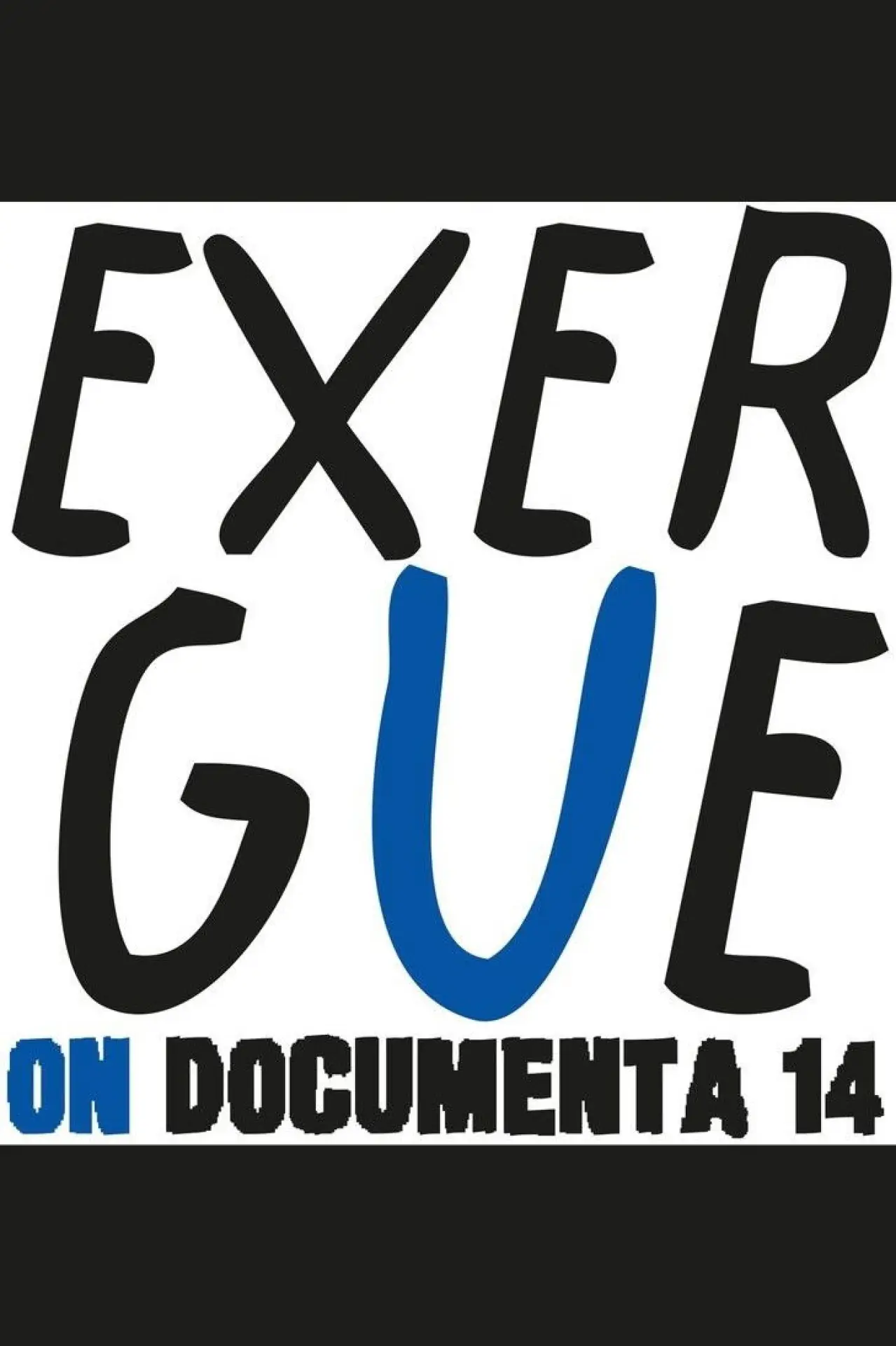 Movie poster "exergue – on documenta 14"