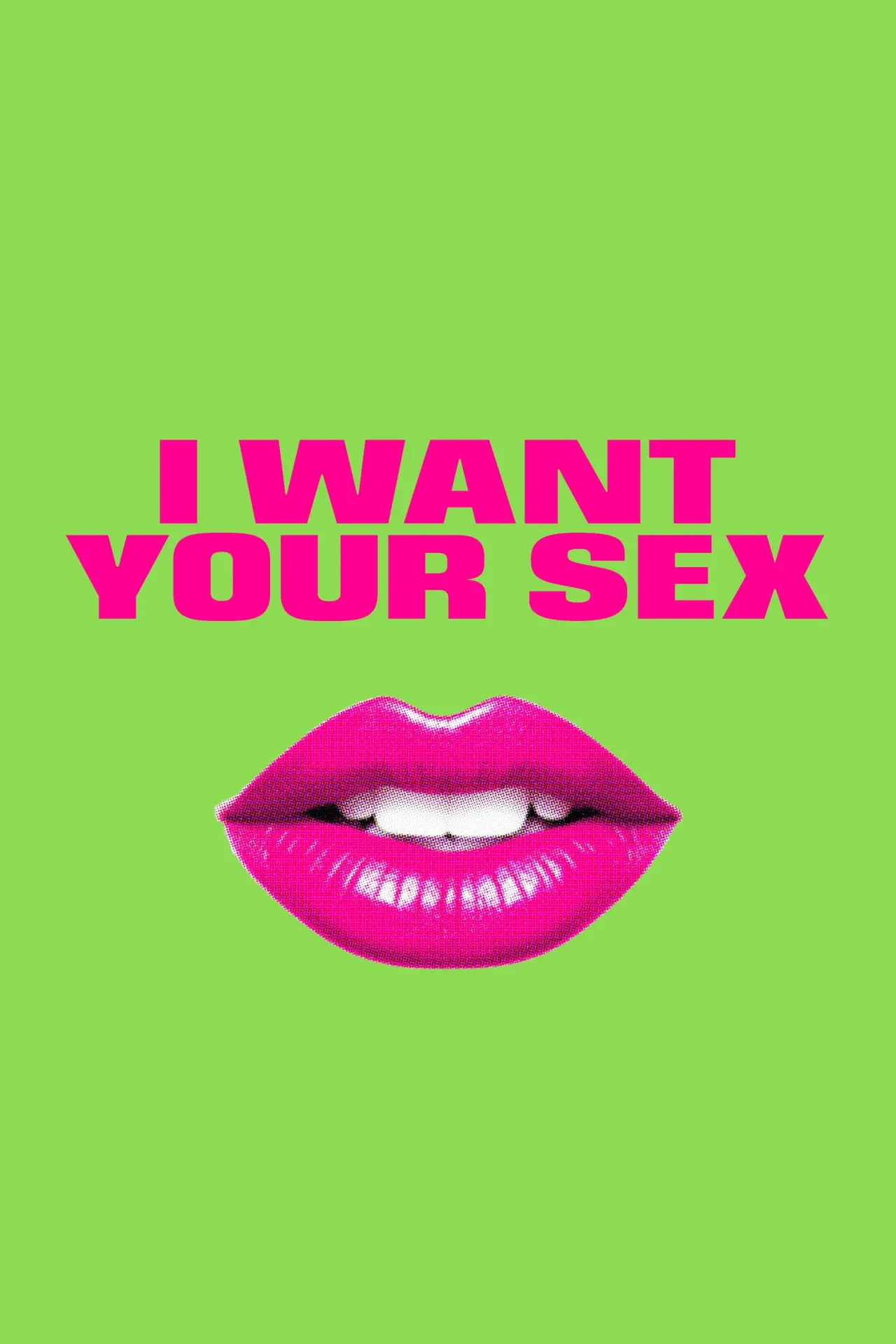 Movie poster "I Want Your Sex"