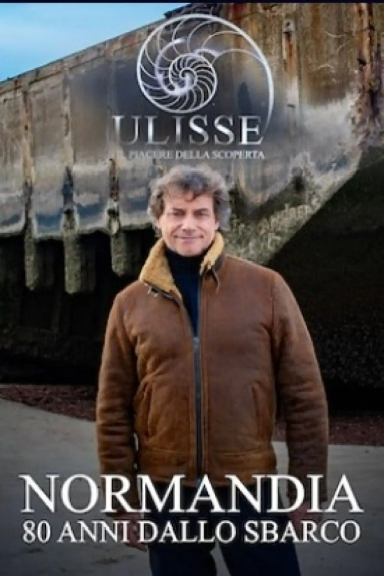 Movie poster "Speciale Ulisse, il piacere della scoperta: Normandia, 80 anni dallo sbarco"