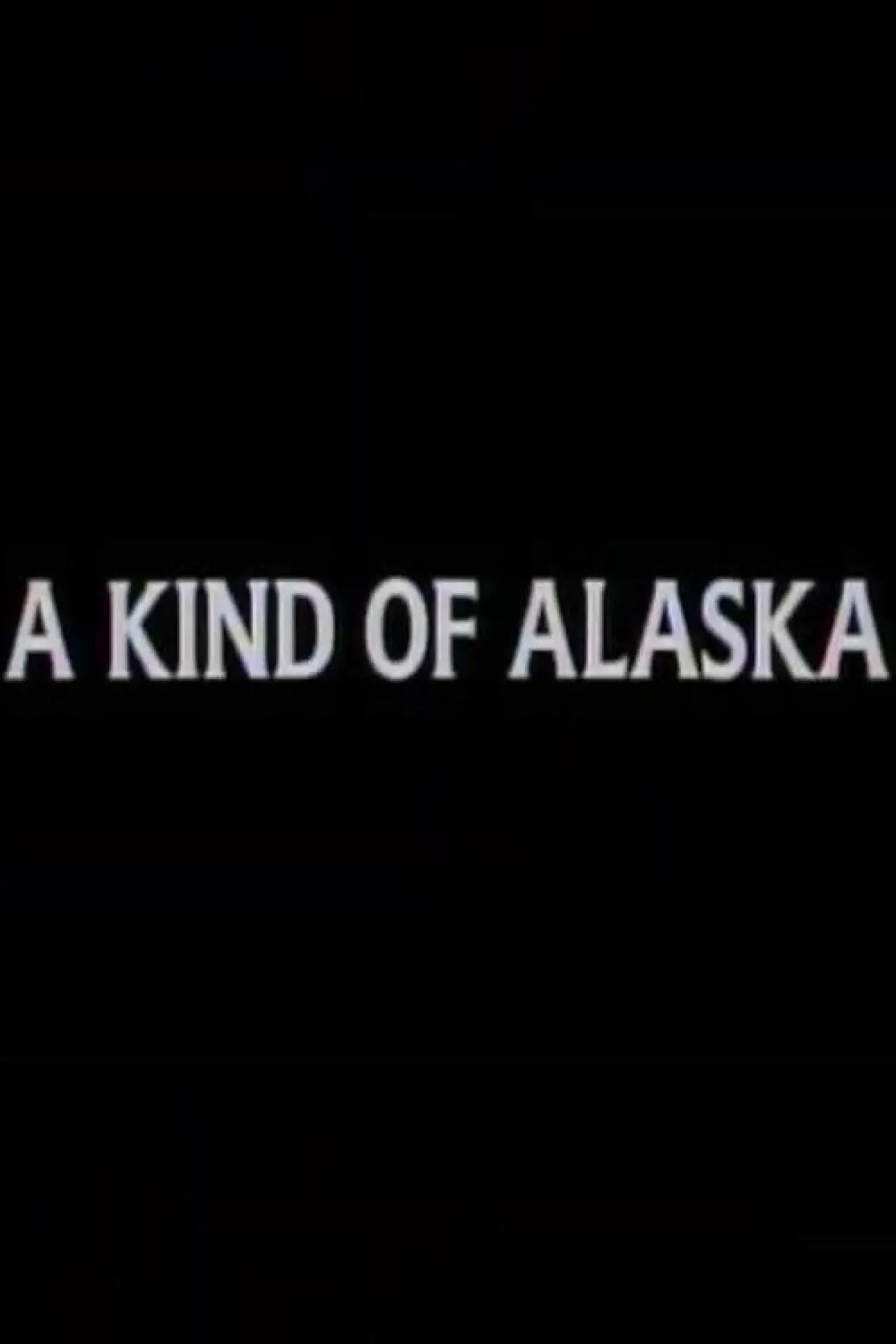 Movie poster "A Kind of Alaska"