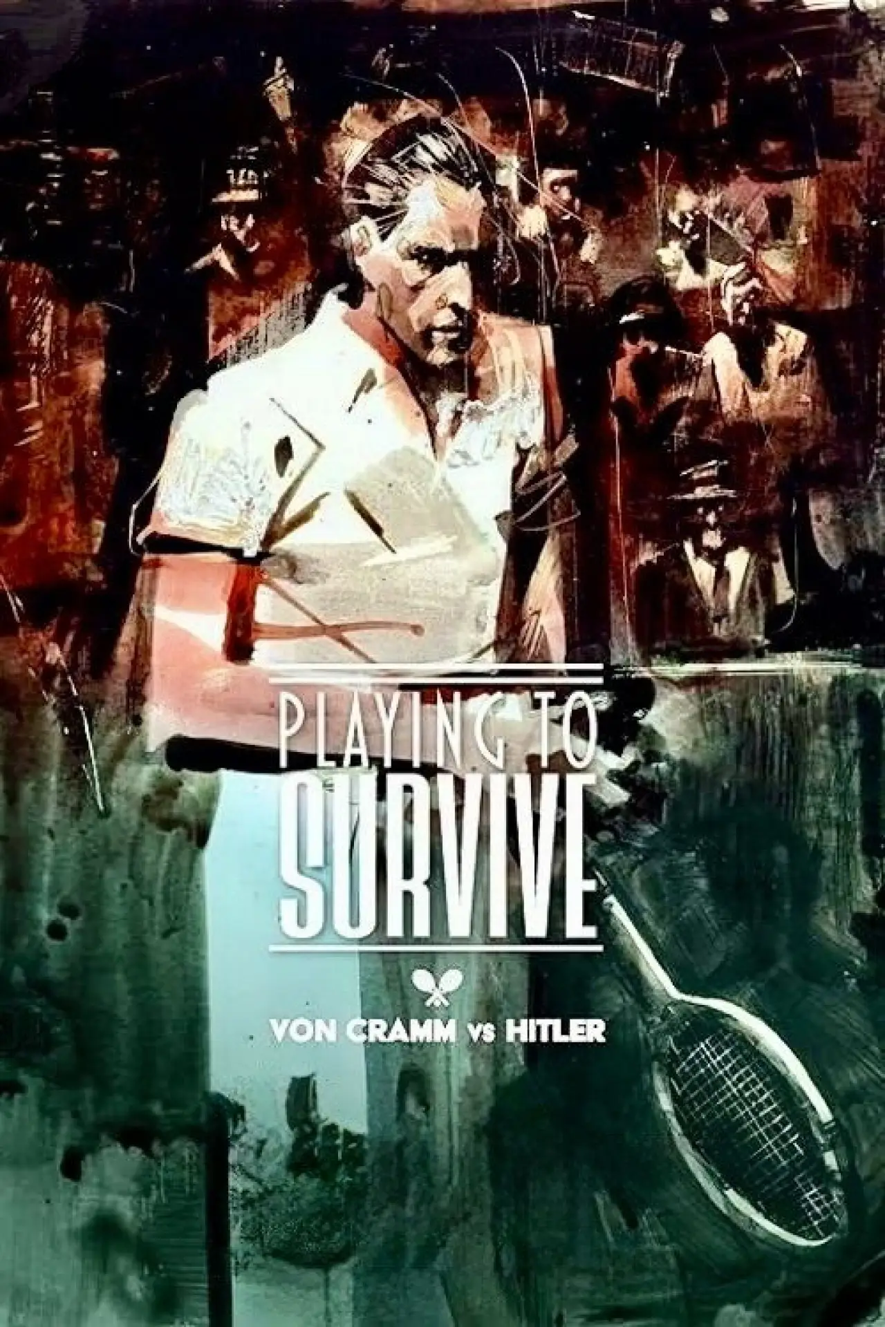 Movie poster "Playing to Survive: Von Cramm vs. Hitler"
