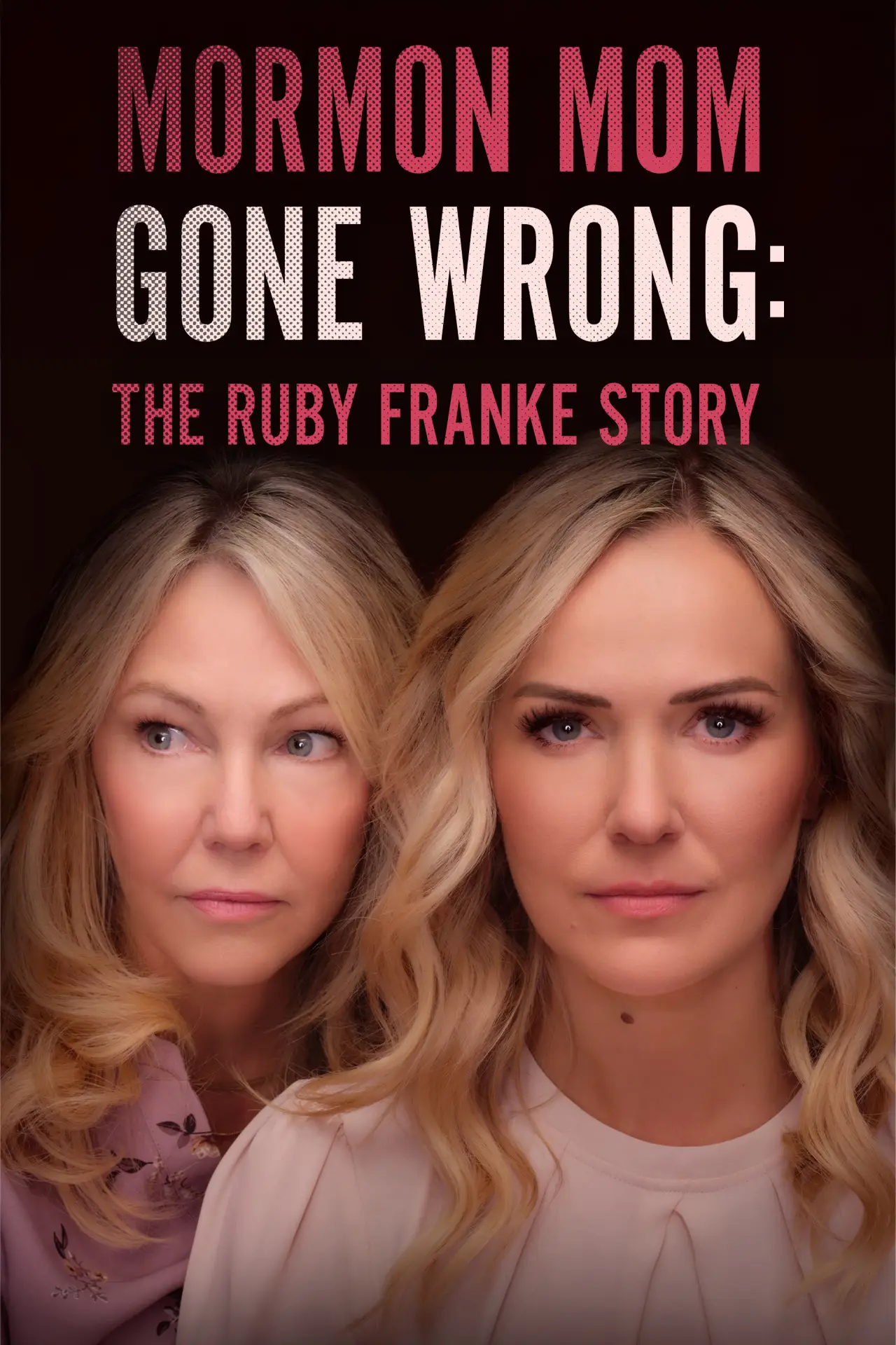 Movie poster "Mormon Mom Gone Wrong: The Ruby Franke Story"