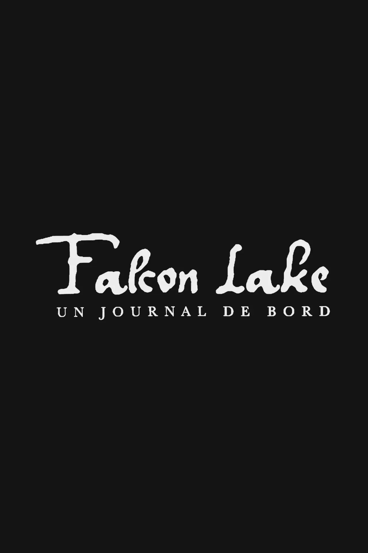 Movie poster "Falcon Lake, a Diary"