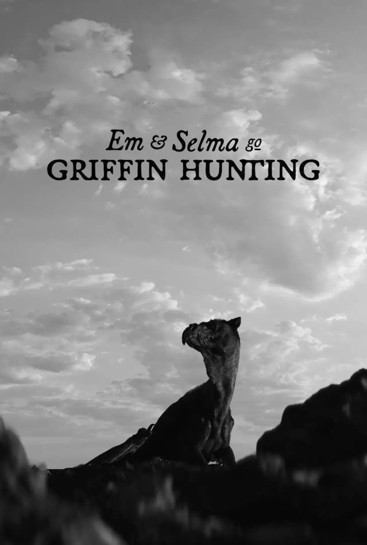 Movie poster "Em & Selma Go Griffin Hunting"