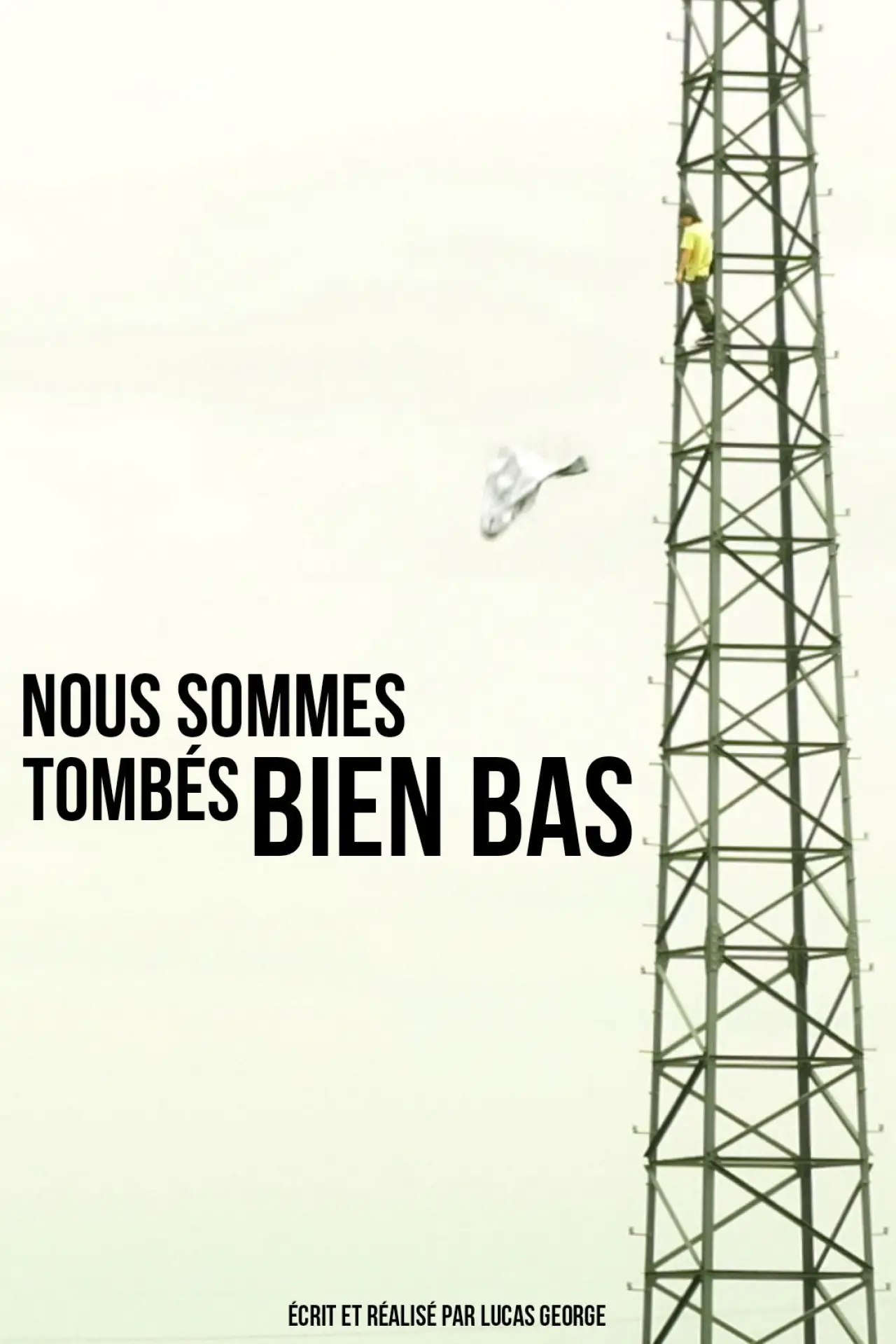 Movie poster "Nous sommes tombés bien bas"