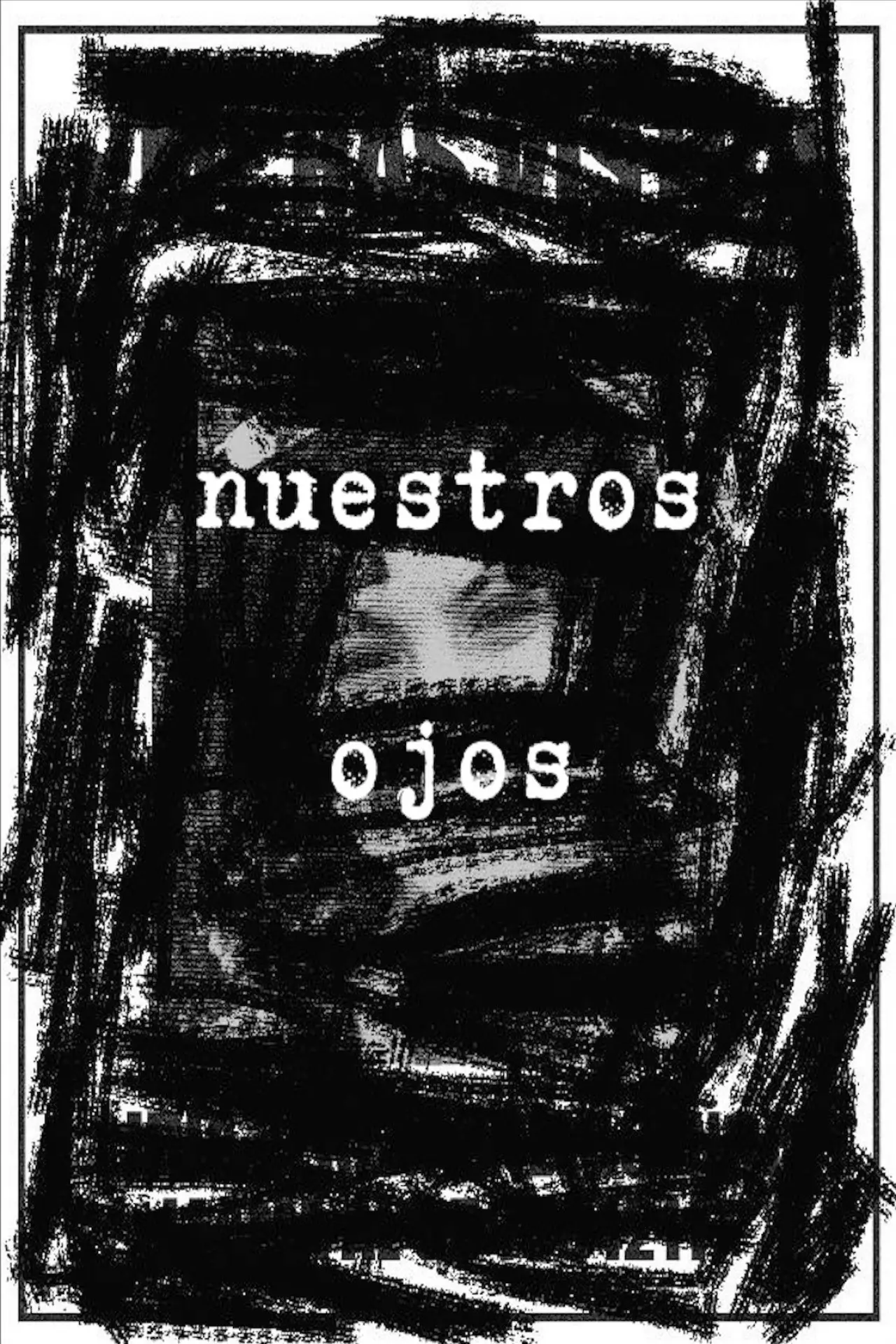 Movie poster "Nuestros Ojos"
