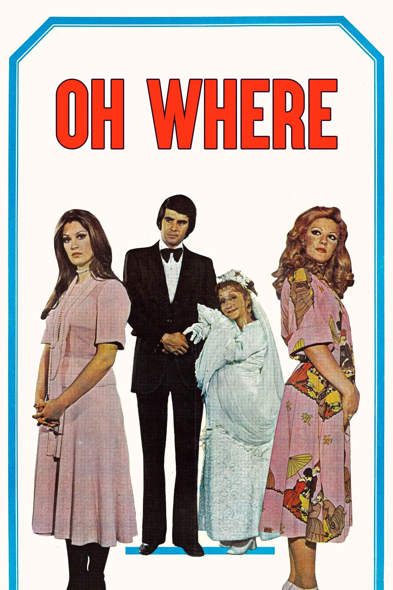 Movie poster "Oh Where"