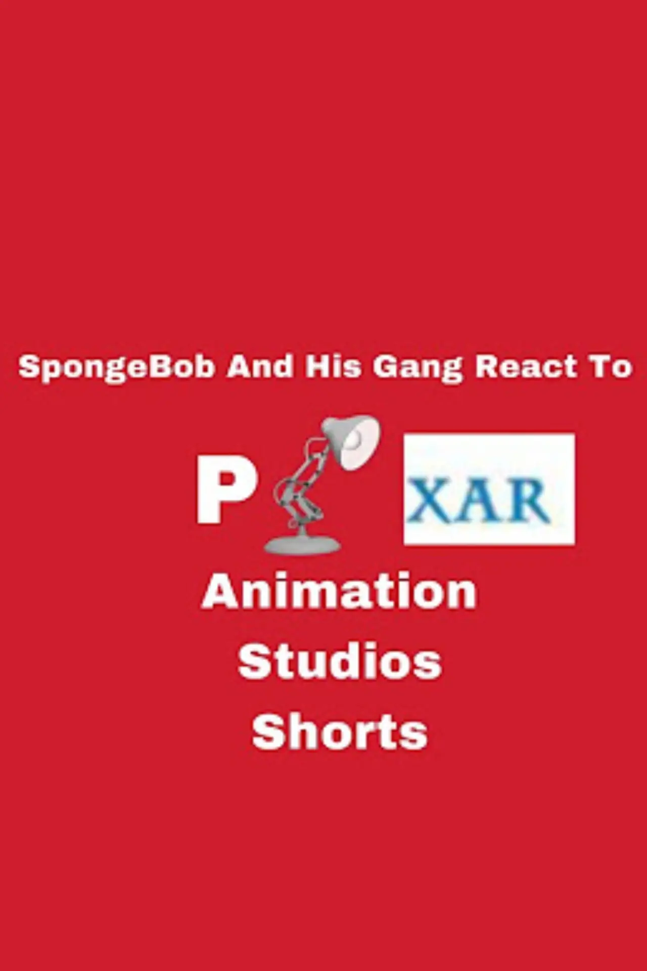 Movie poster "SpongeBob And His Gang React To Pixar Short Films"