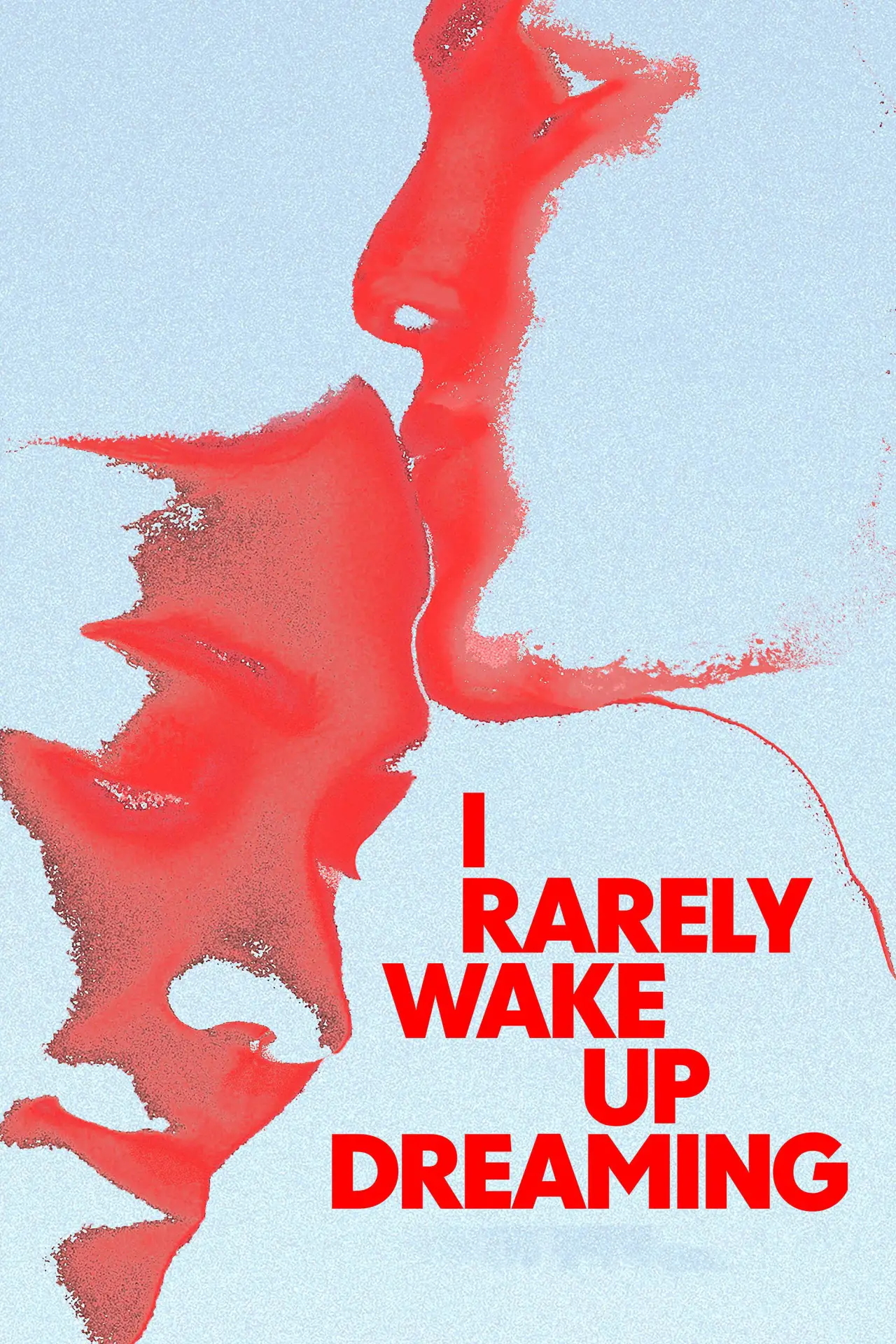 Movie poster "I Rarely Wake Up Dreaming"