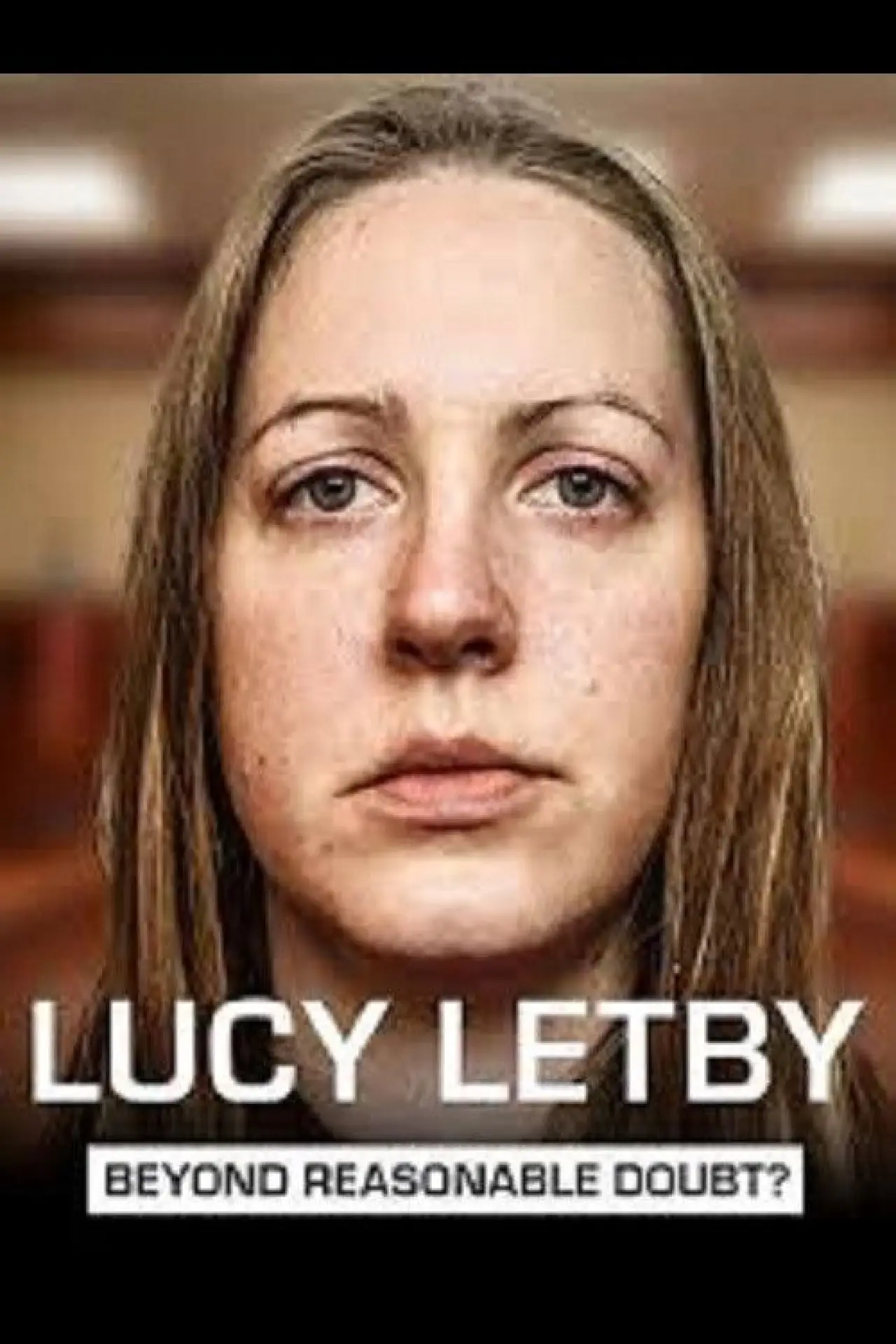 Movie poster "Lucy Letby: Beyond Reasonable Doubt?"