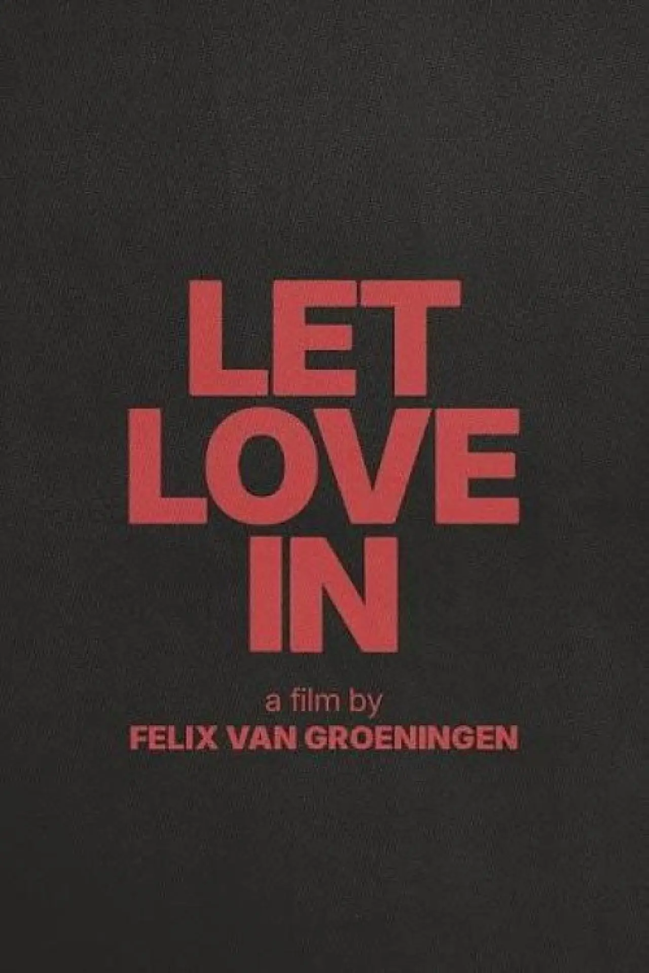 Movie poster "Let Love In"