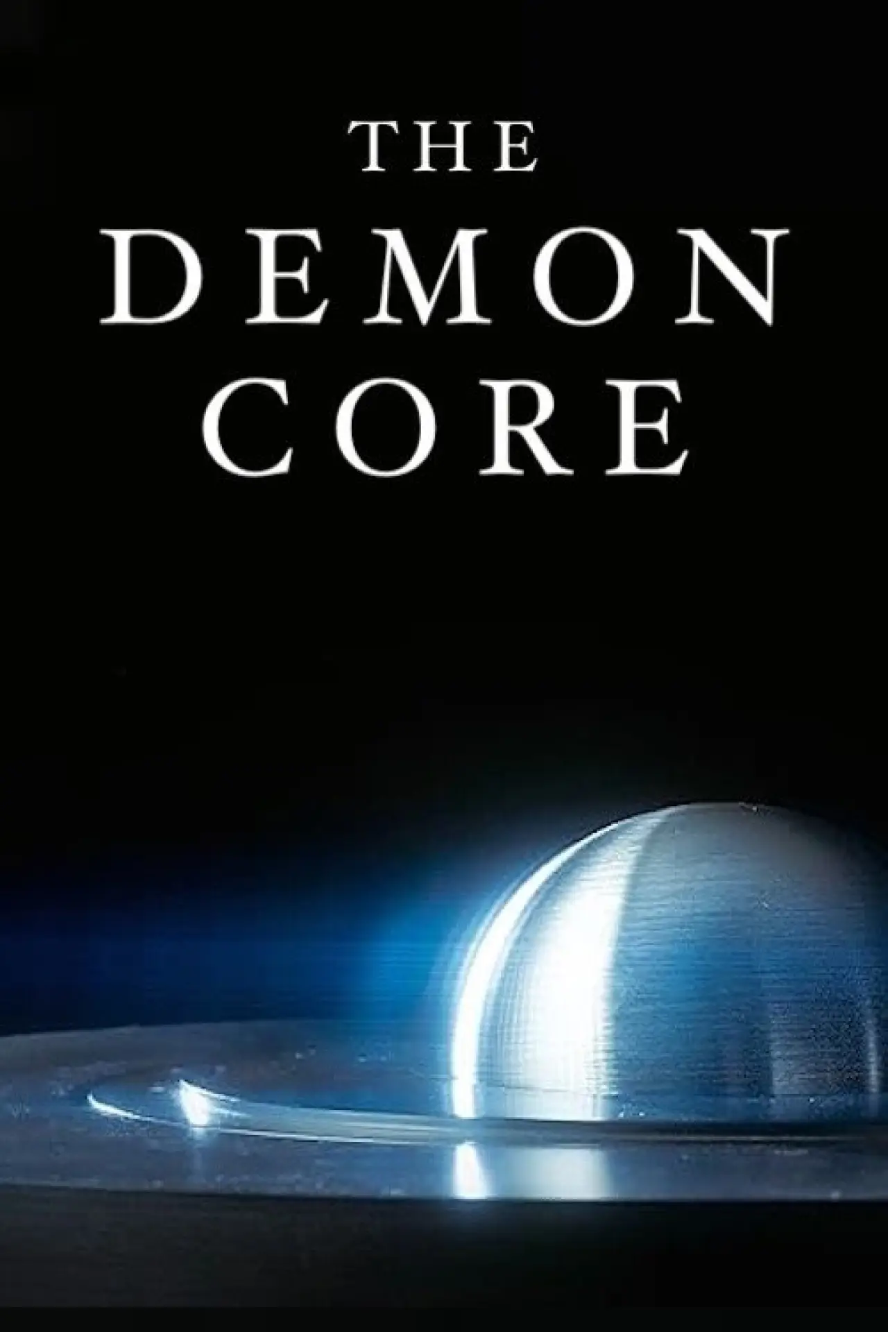 Movie poster "The Demon Core"