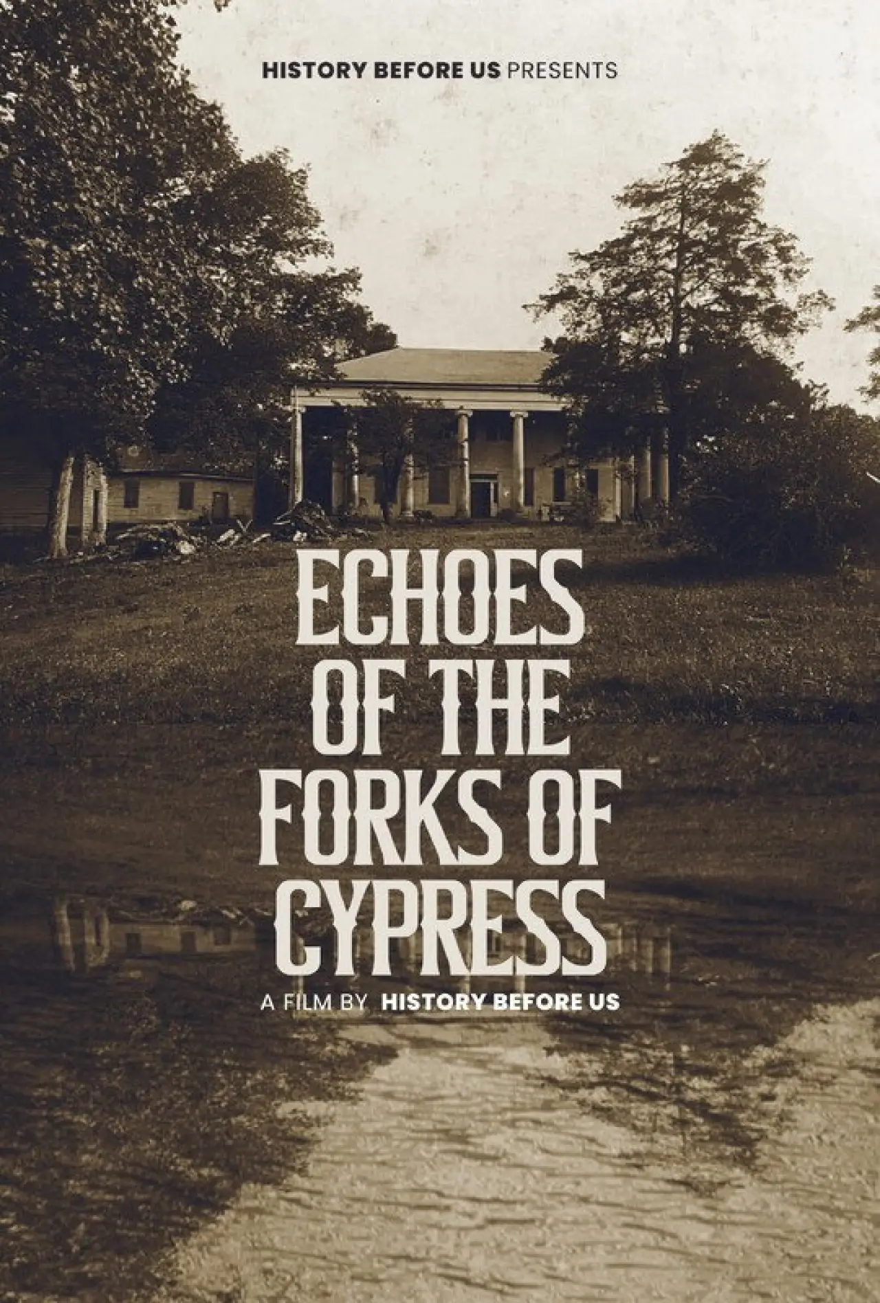 Movie poster "Echoes of The Forks of Cypress"
