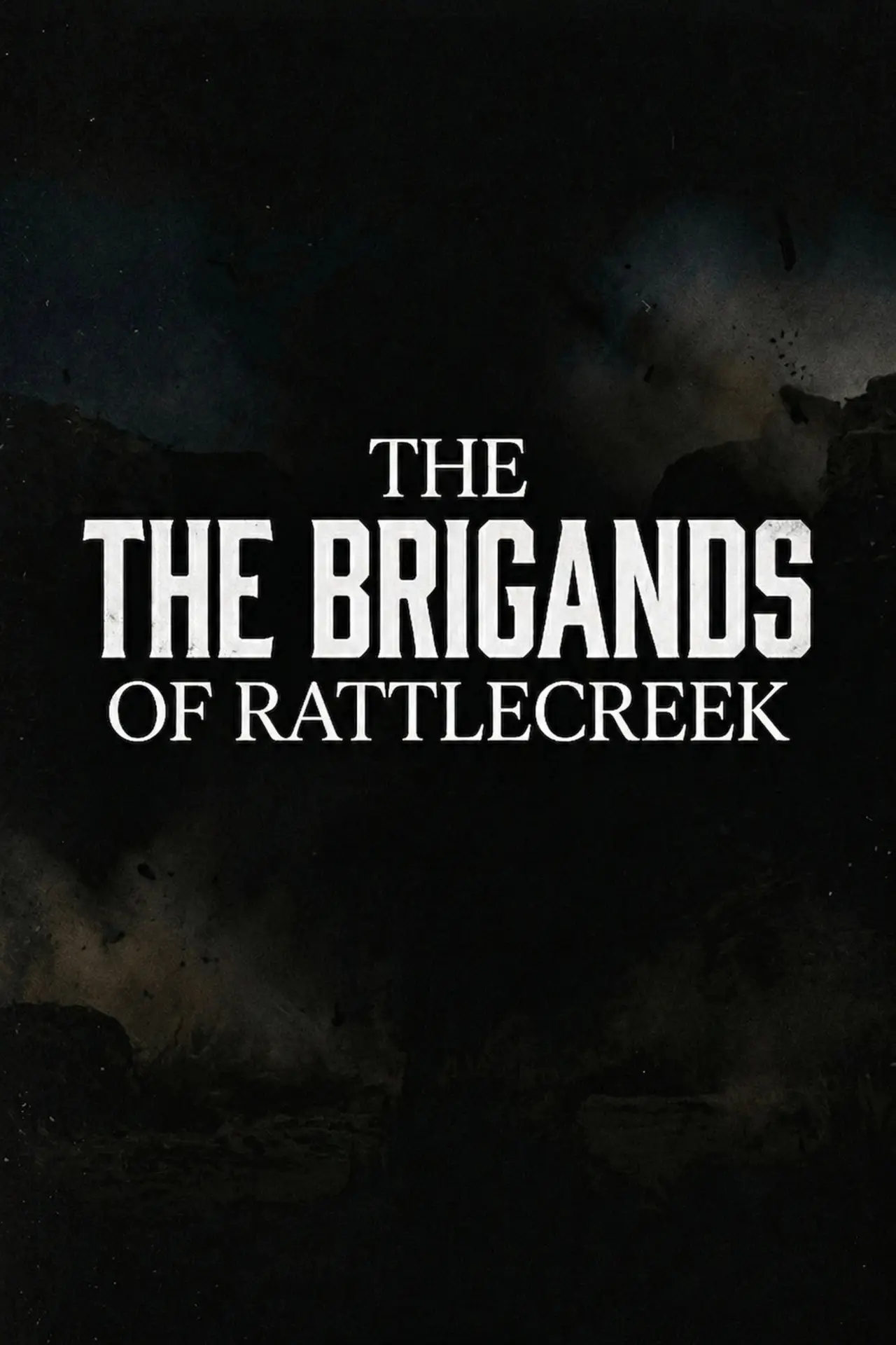 Movie poster "The Brigands of Rattlecreek"
