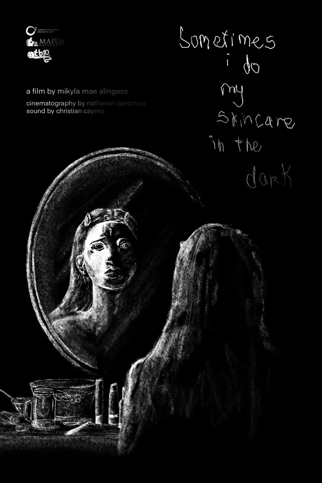 Movie poster "sometimes, i do my skincare in the dark"