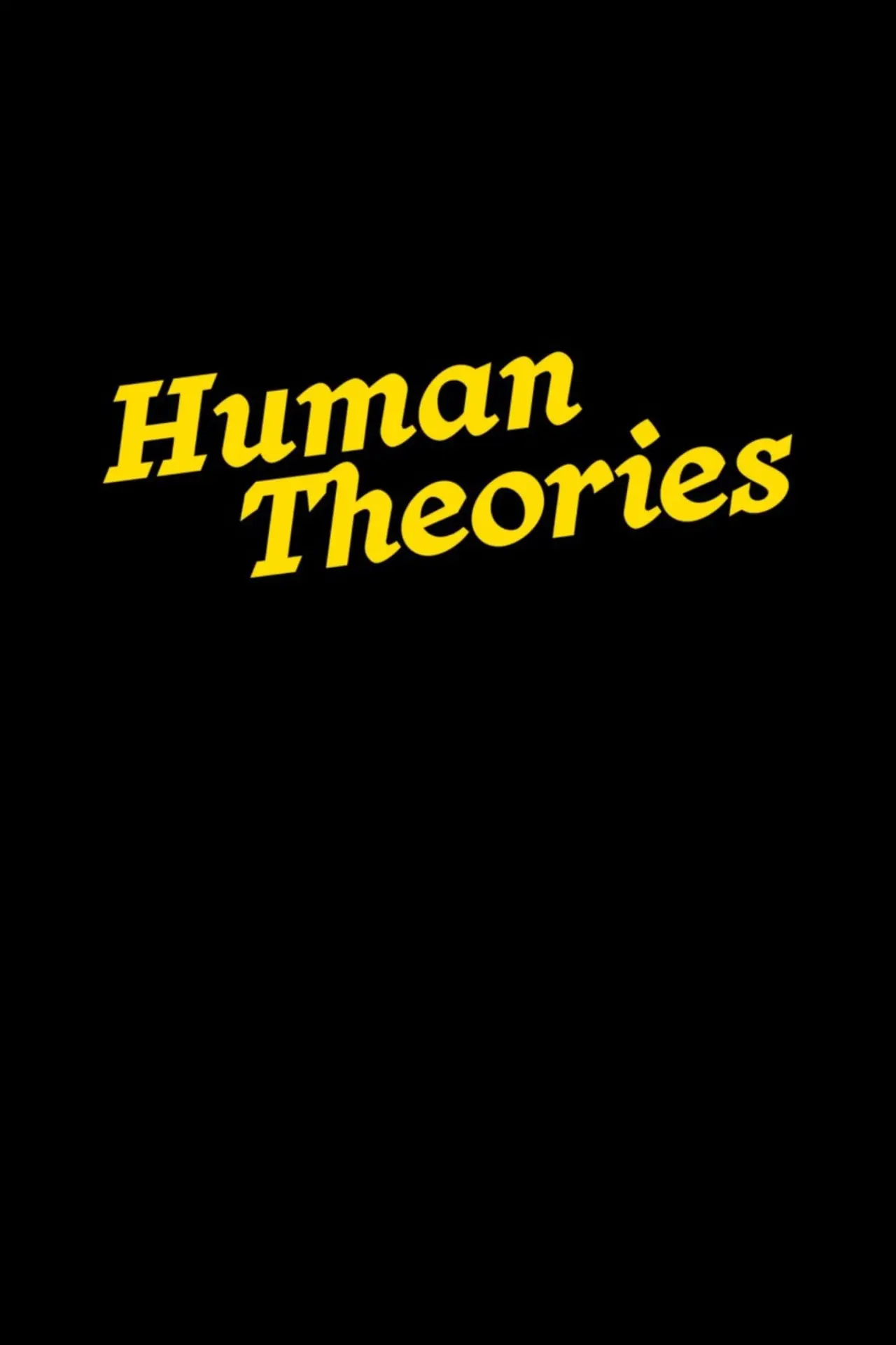 Movie poster "Human Theories"