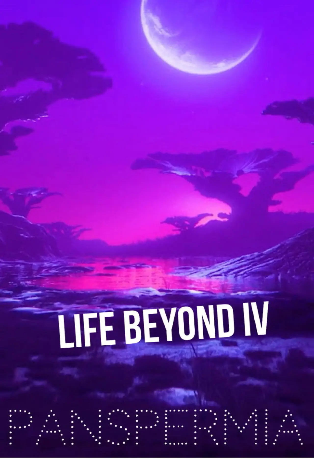 Movie poster "Life Beyond IV: PANSPERMIA"