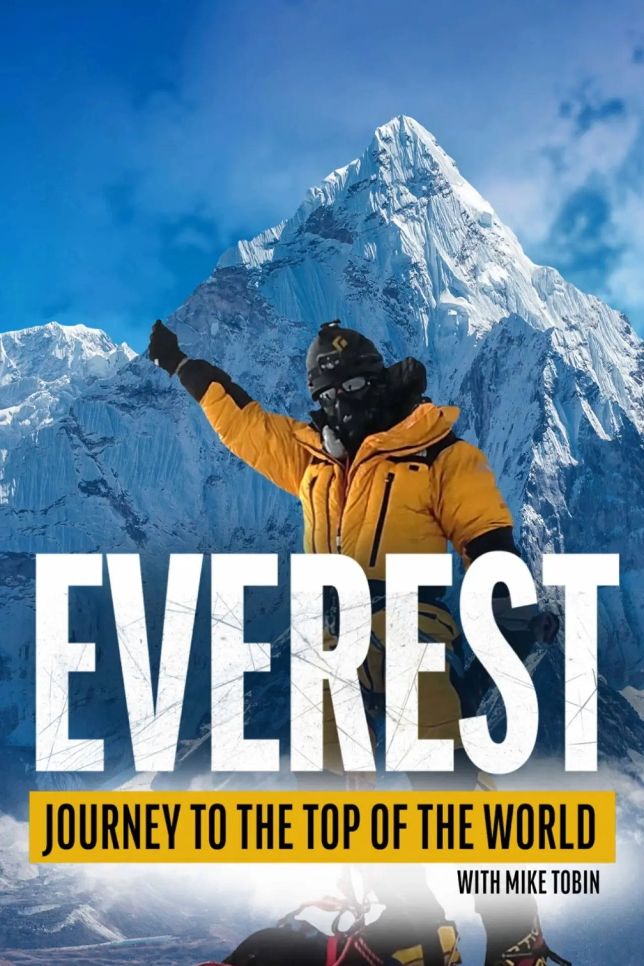 Movie poster "Everest: Journey to the Top of the World with Mike Tobin"
