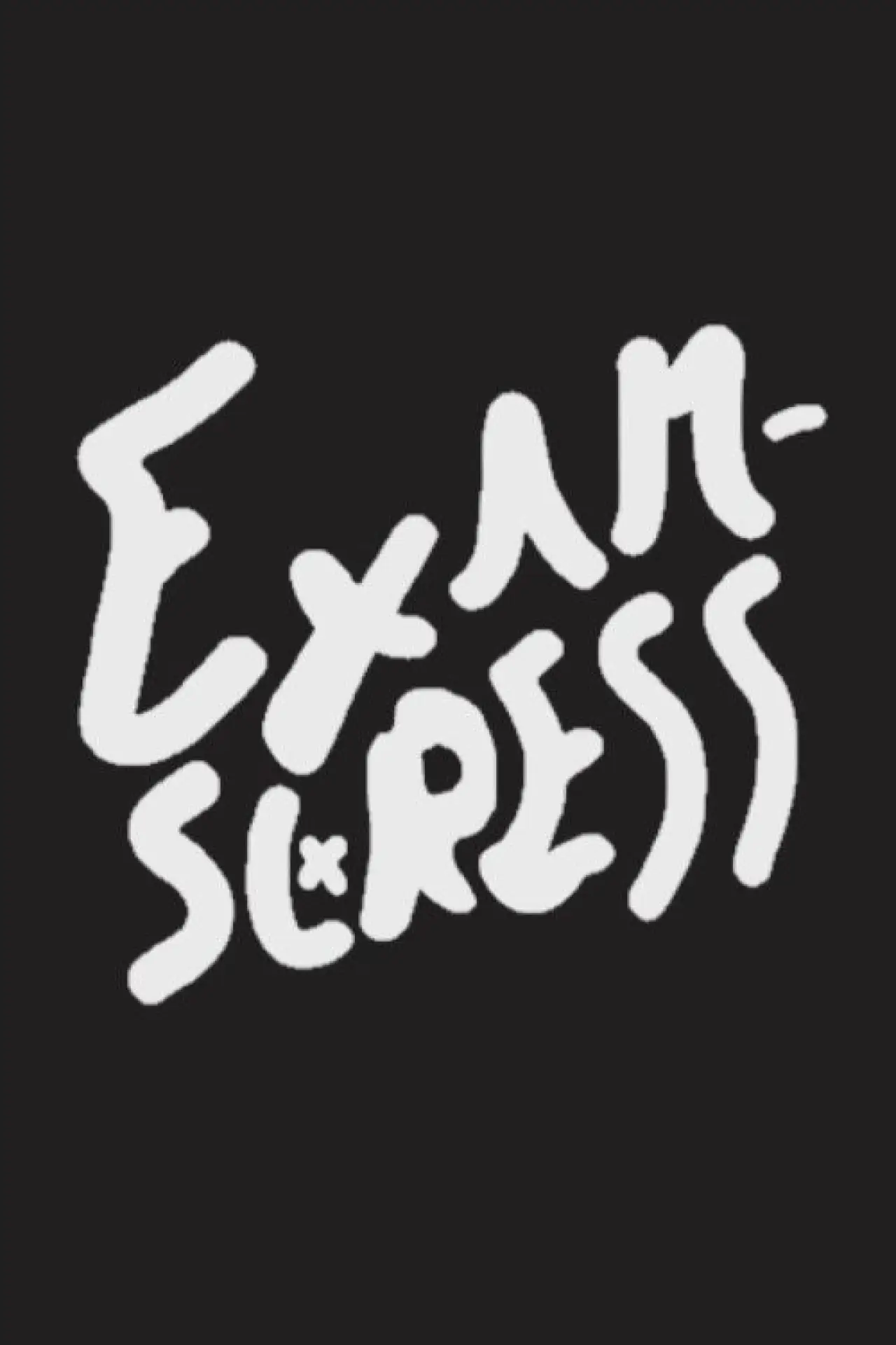 Movie poster "EXAMSTRESS"