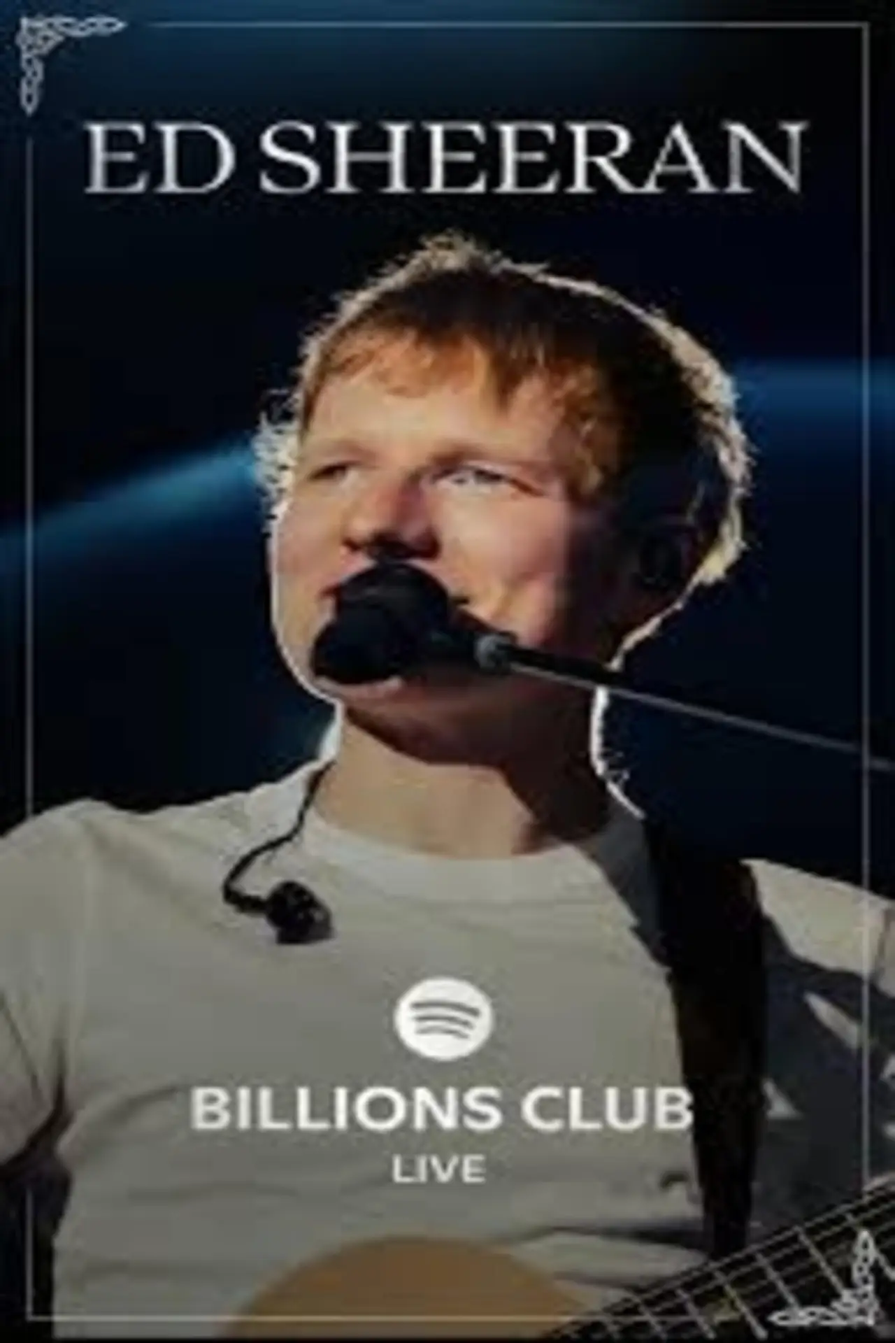 Movie poster "Billions Club Live with Ed Sheeran: A Concert Film"