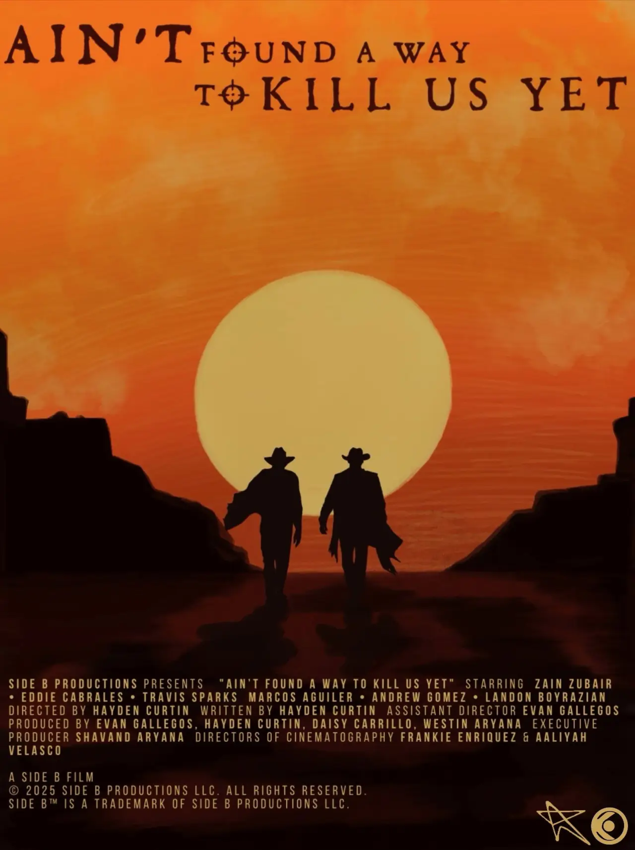 Movie poster "Ain’t Found A Way To Kill Us Yet"