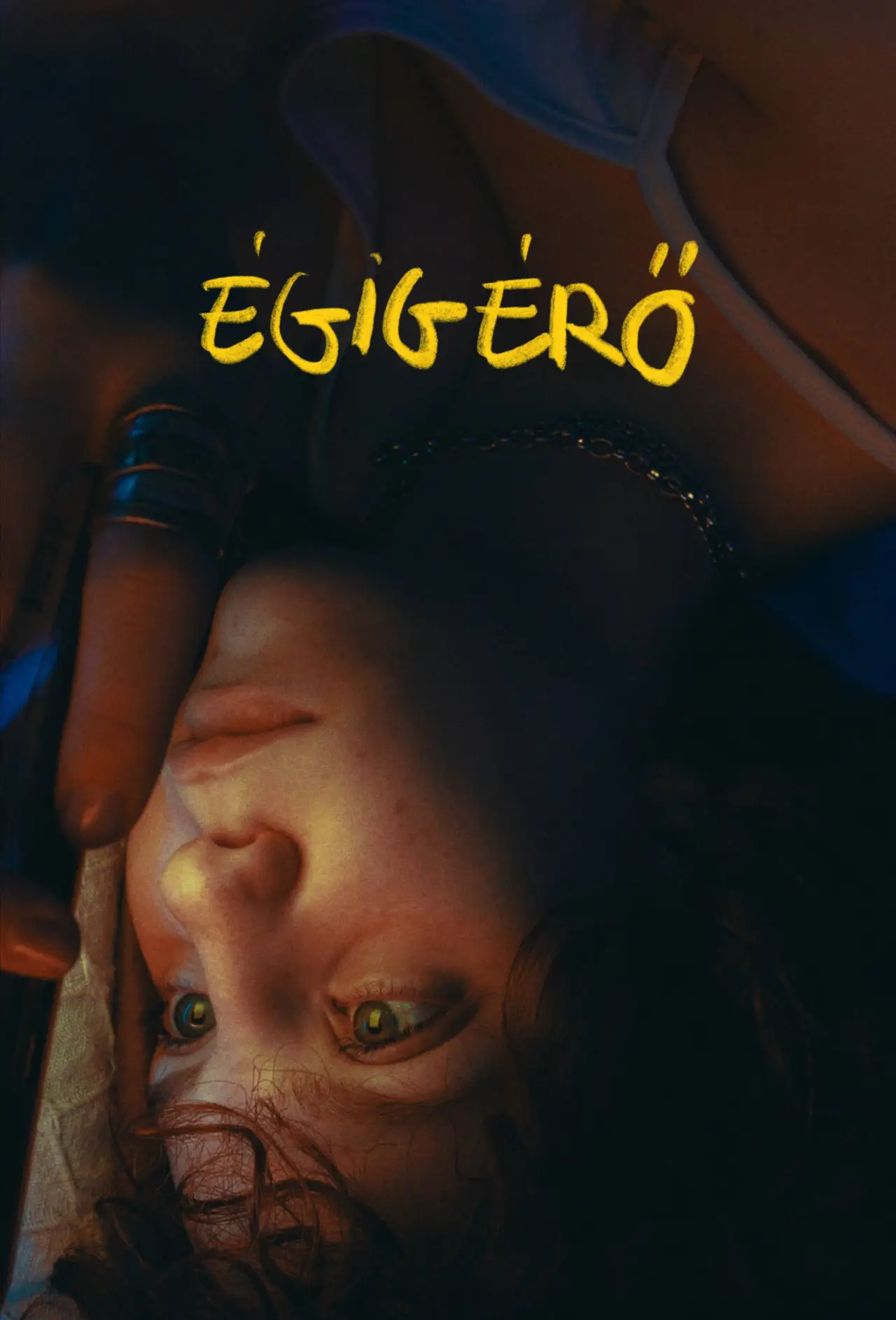 Movie poster "Égigérő"