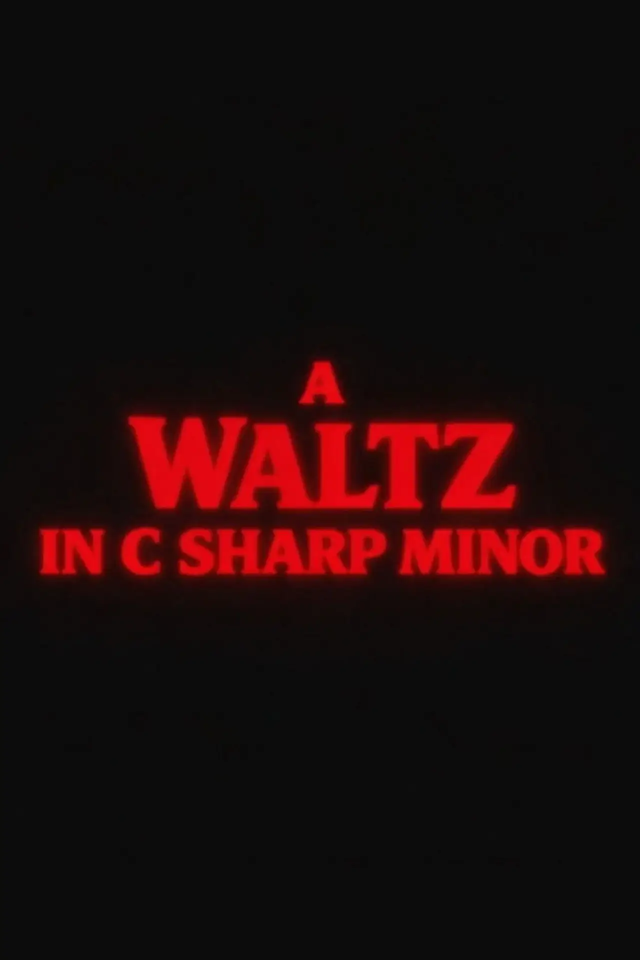 Movie poster "A Waltz in C Sharp Minor"