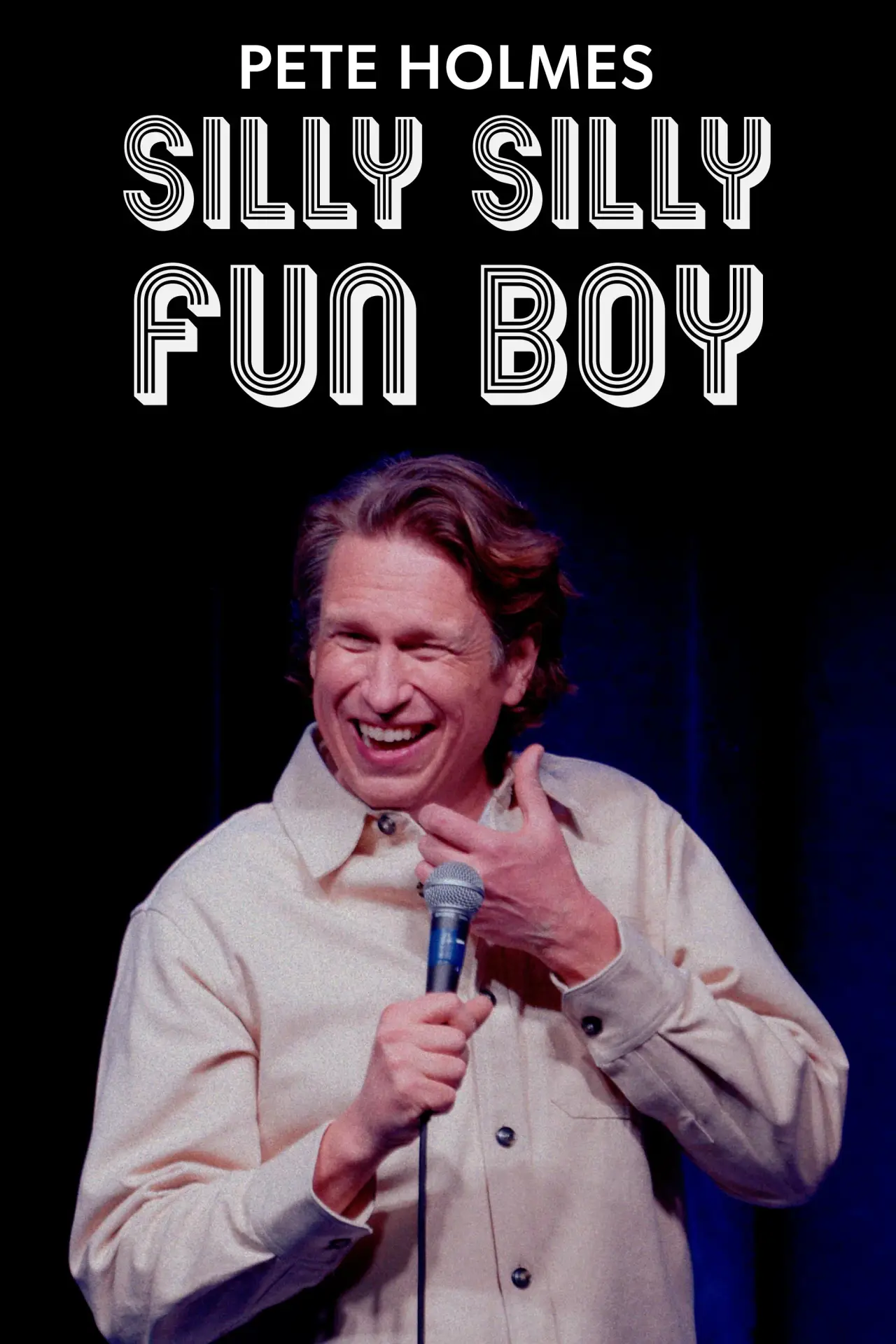 Movie poster "Pete Holmes: Silly Silly Fun Boy"
