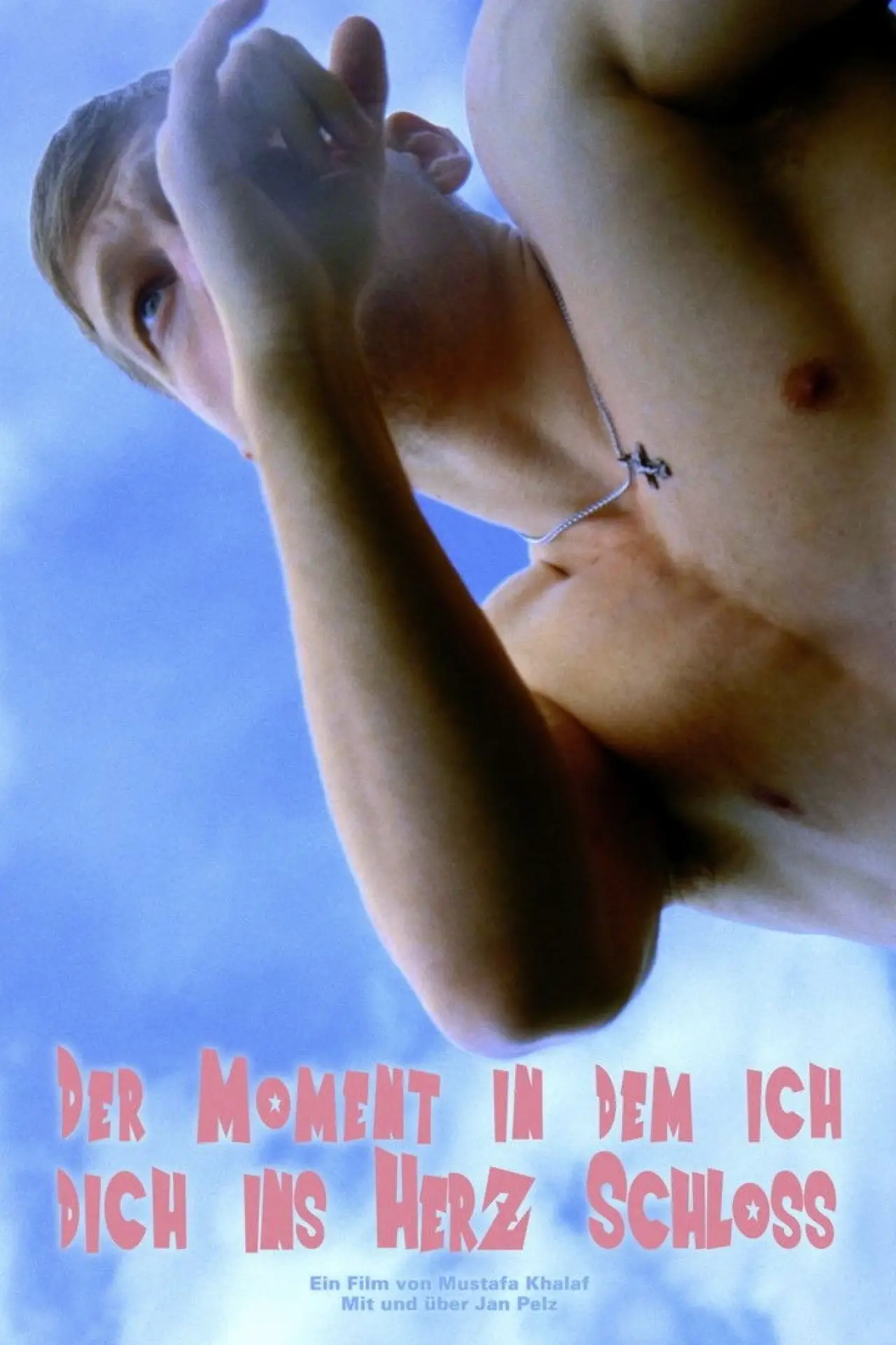 Movie poster "Der Moment in dem ich dich ins Herz schloss"