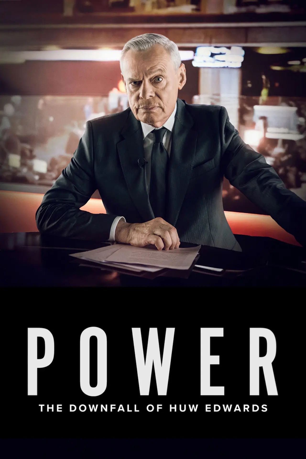 Movie poster "Power: The Downfall of Huw Edwards"