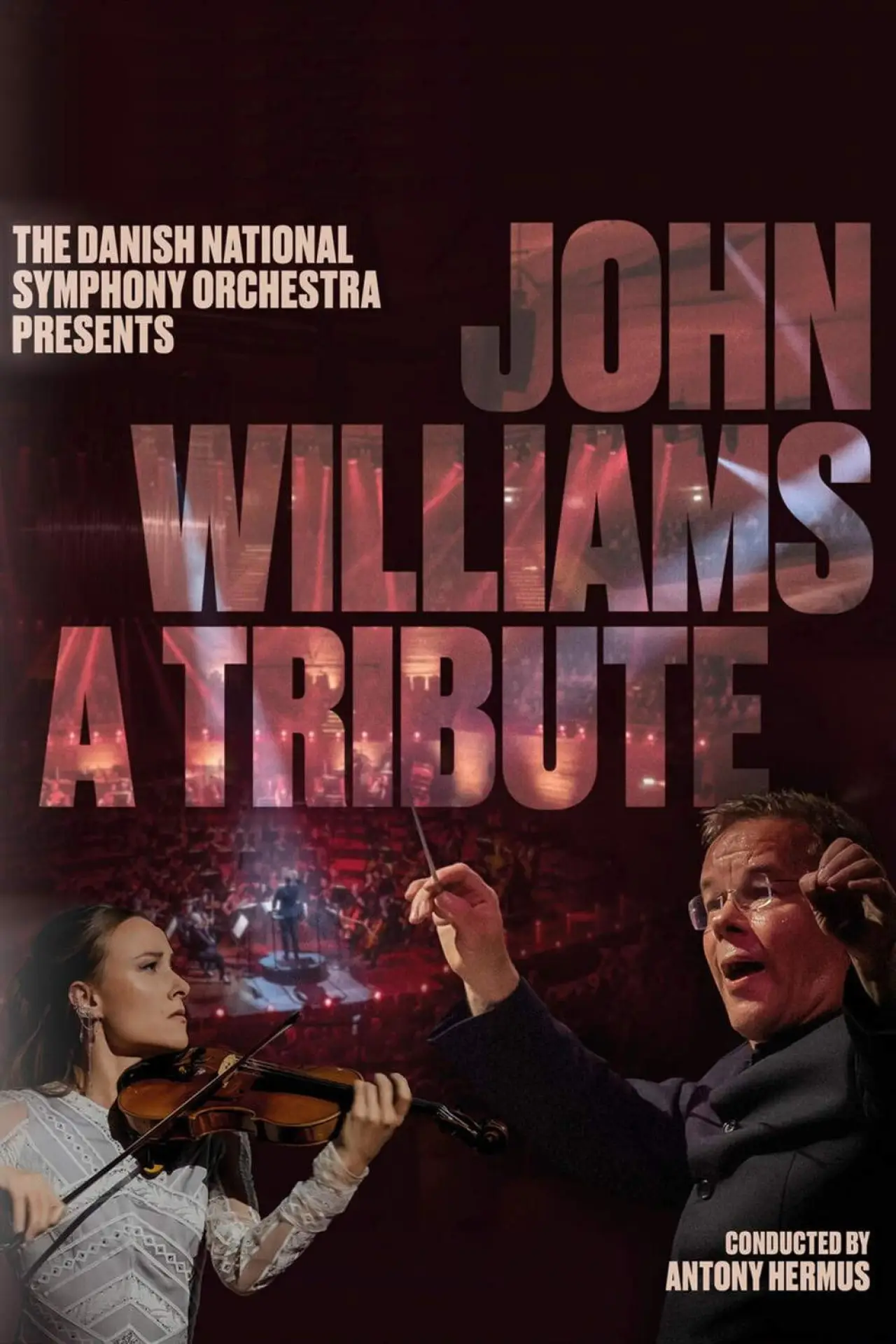 Movie poster "John Williams - A tribute – The Danish National Symphony Orchestra"