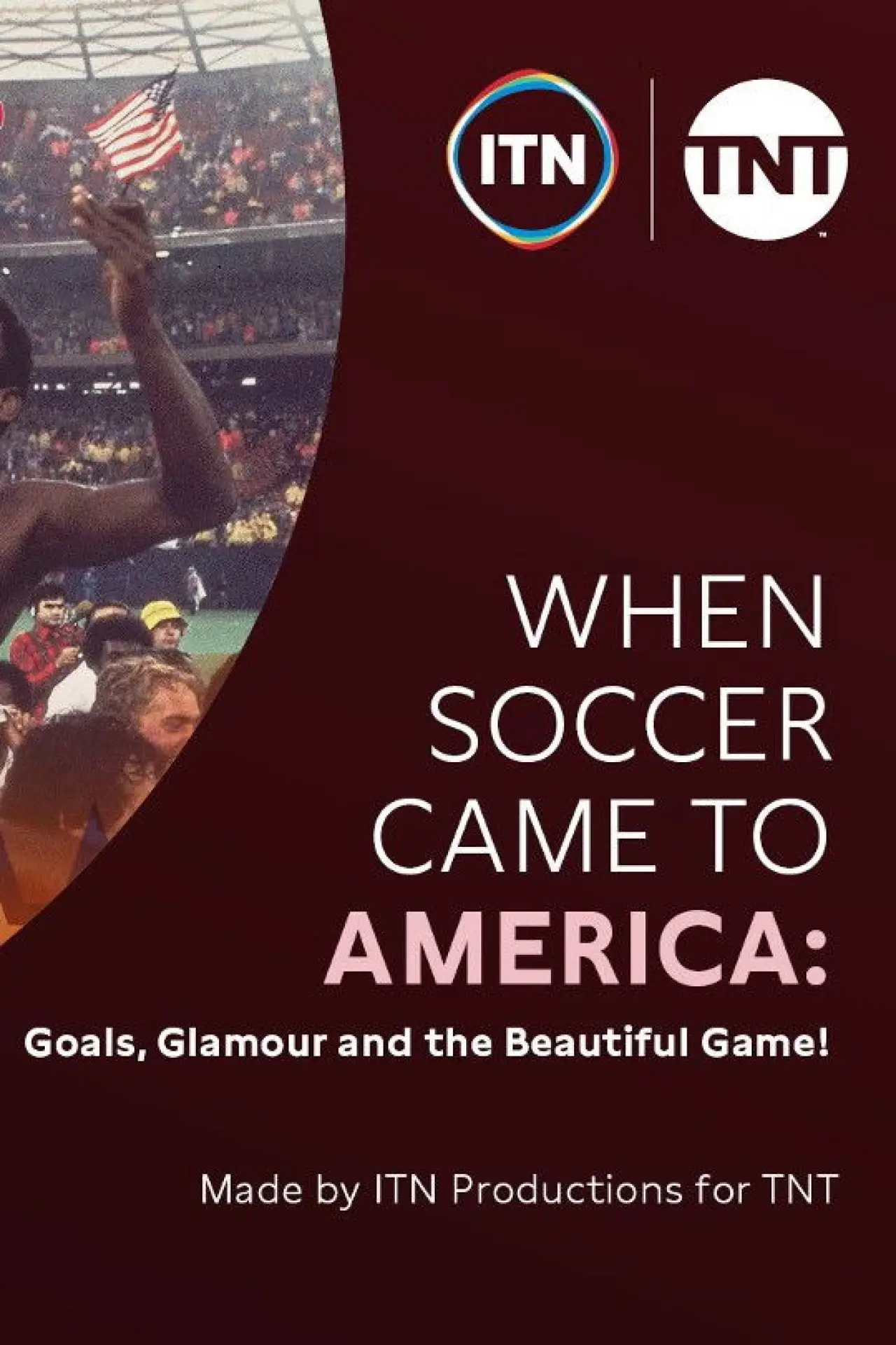 Movie poster "When Soccer Came to America: Goals, Glamour and the Beautiful Game"