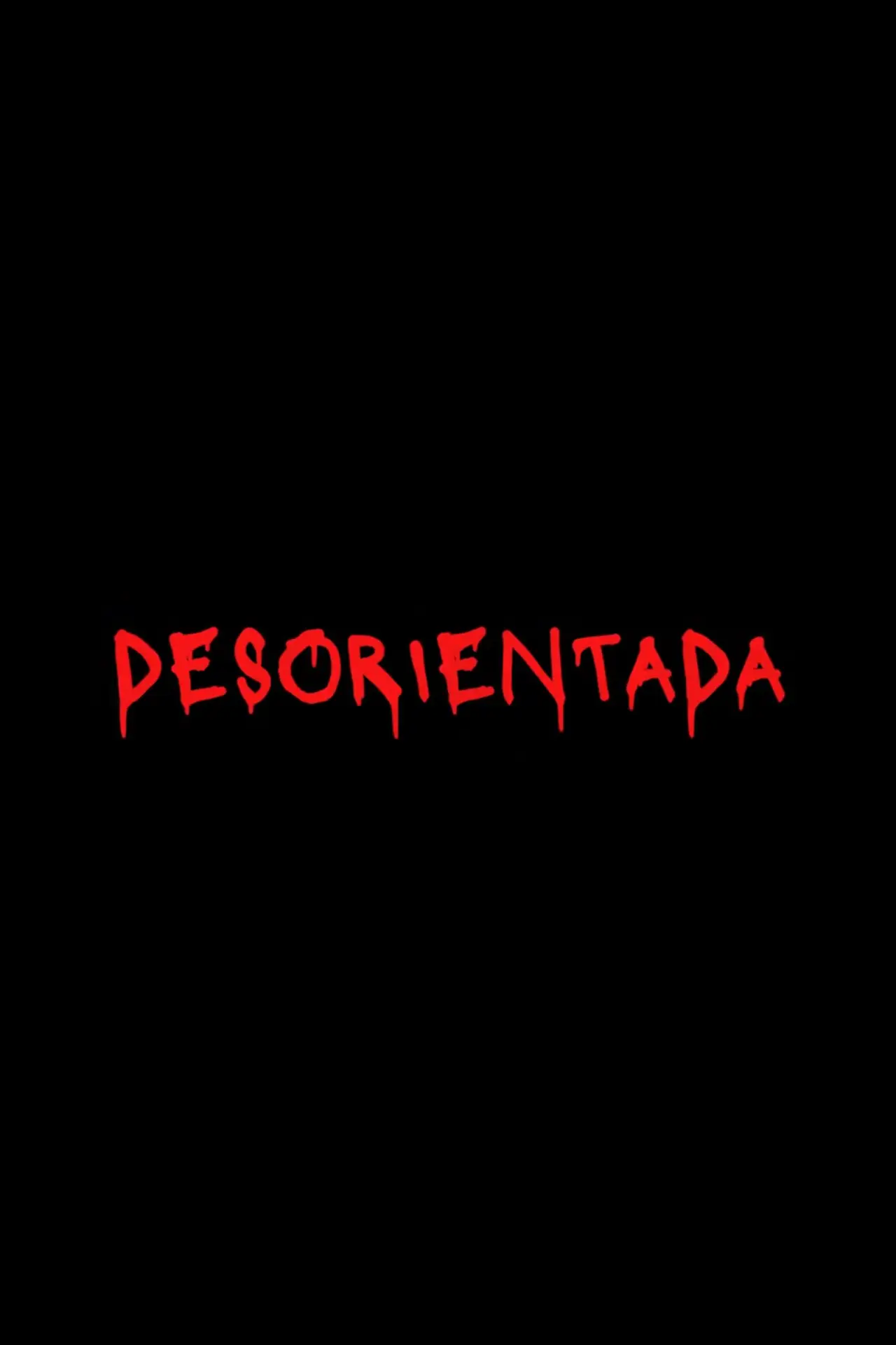 Movie poster "Desorientada"