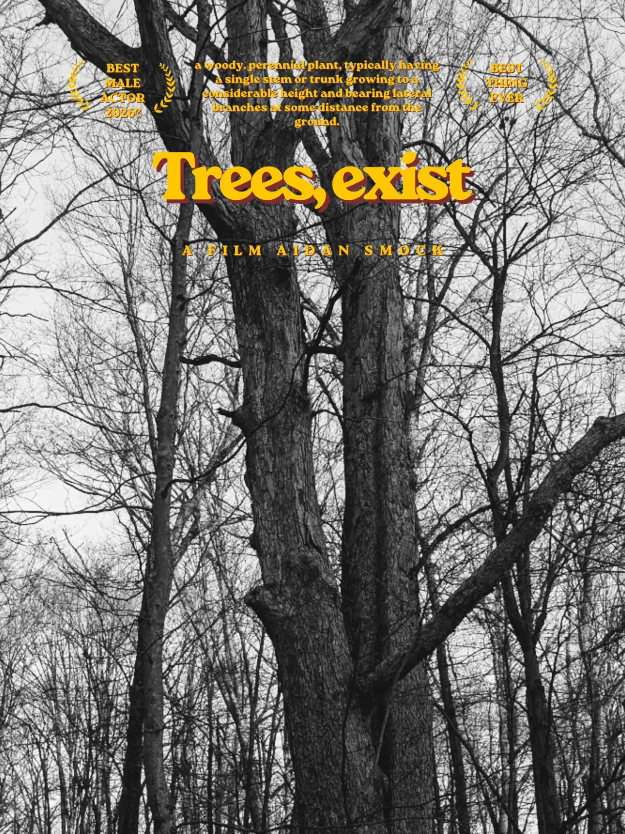 Movie poster "Trees, exist"