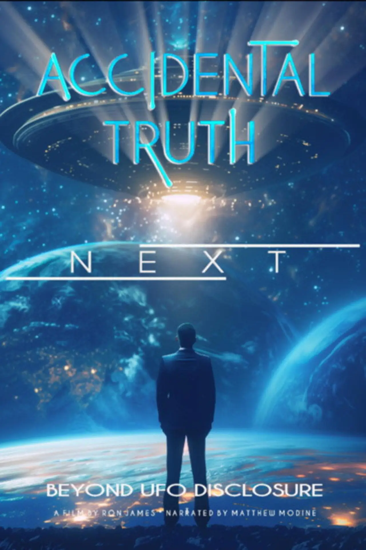 Movie poster "Accidental Truth: Next - Beyond UFO Disclosure"
