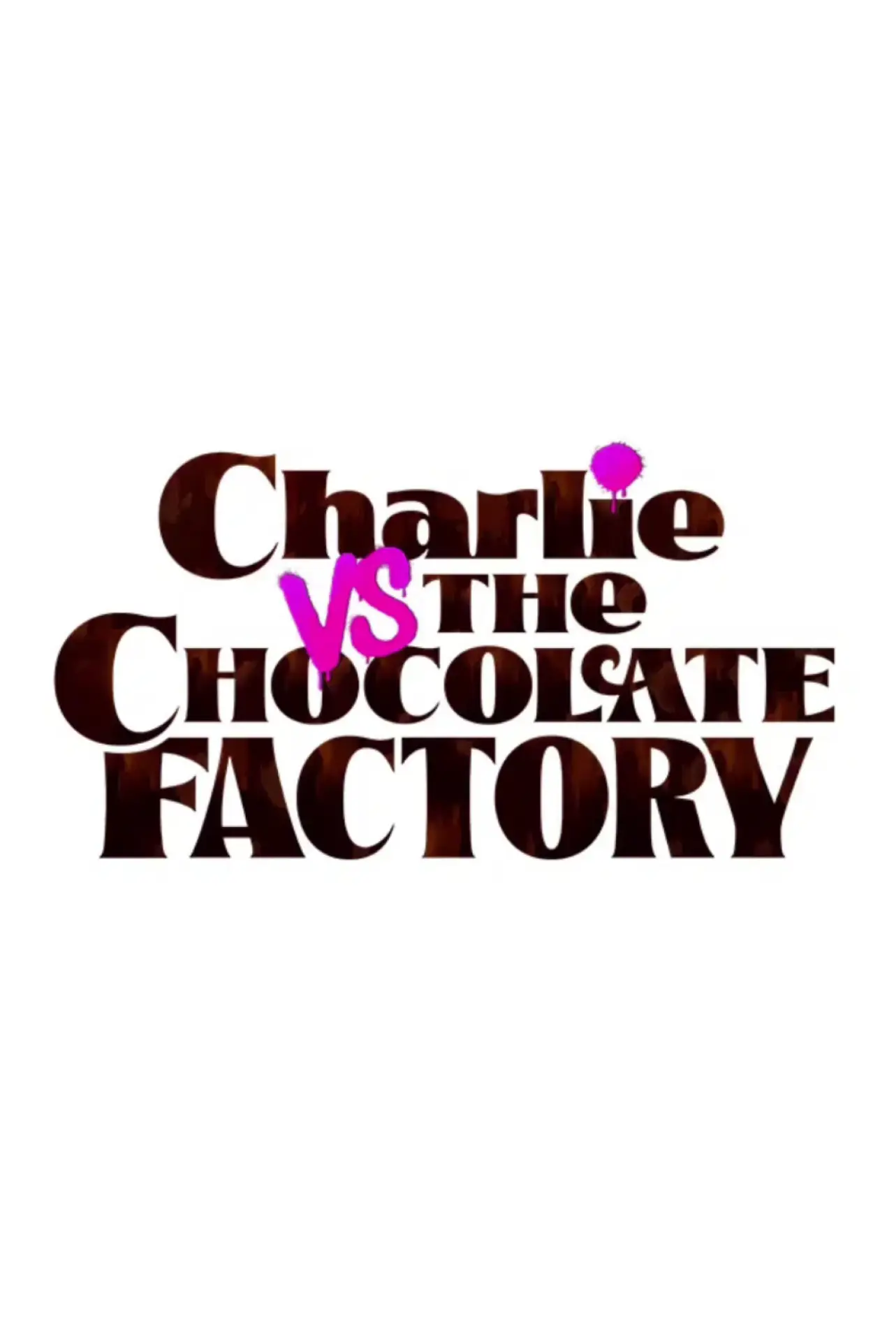 Movie poster "Charlie vs. the Chocolate Factory"