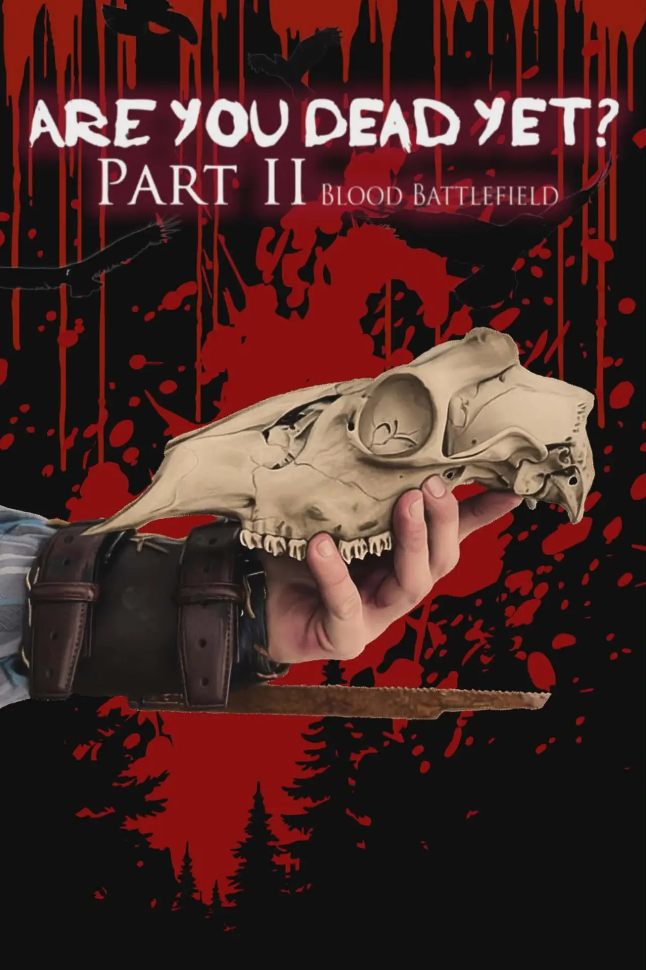 Movie poster "Are You Dead Yet? Part II: Blood Battlefield"