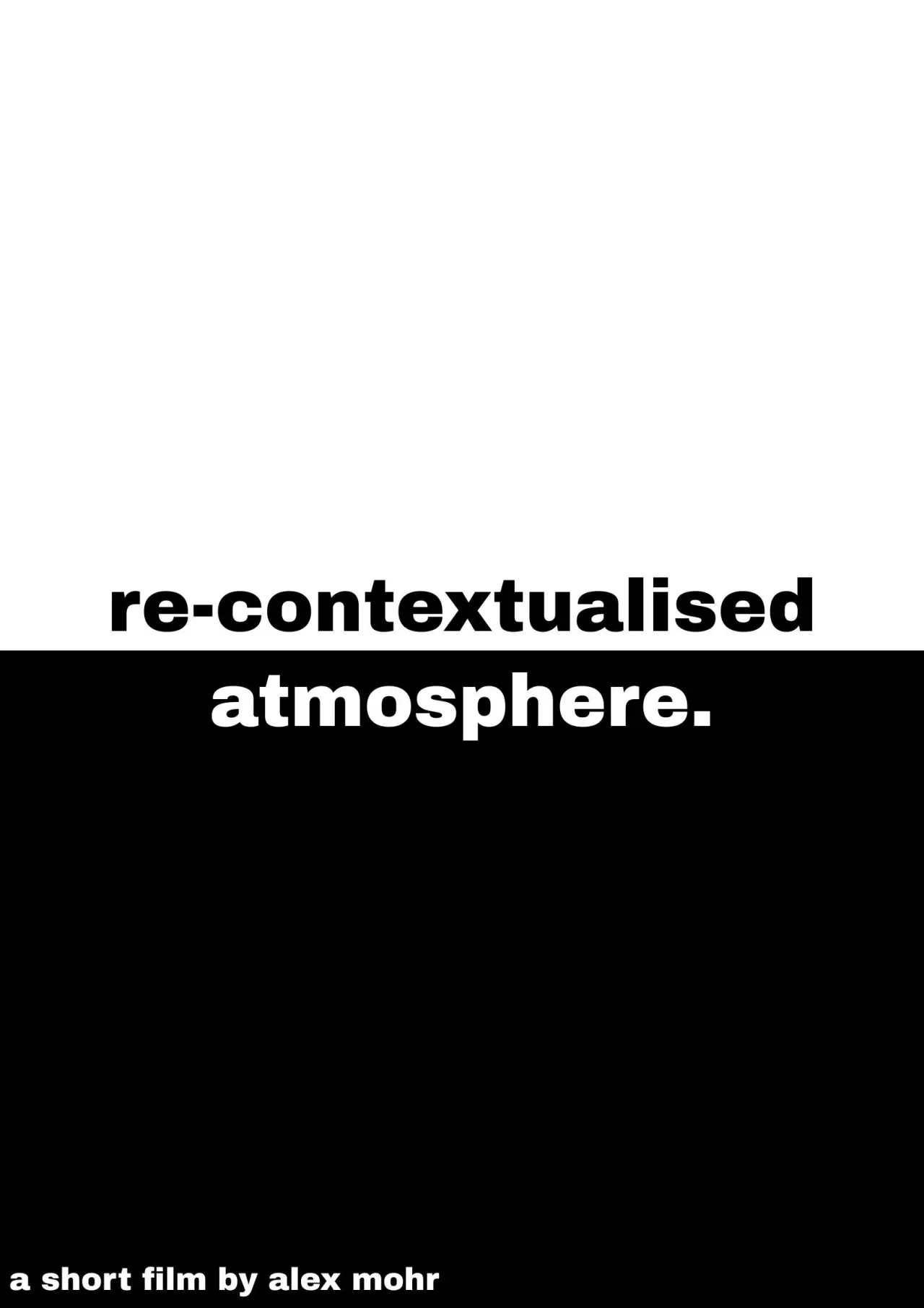 Movie poster "Re-Contextualised Atmosphere"