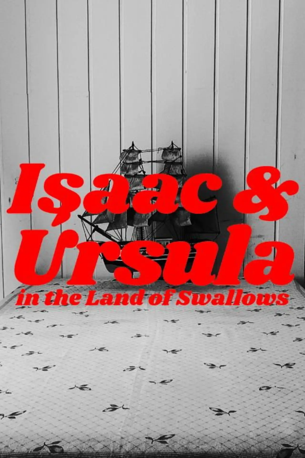 Movie poster "Isaac & Úrsula in the Land of Swallows"