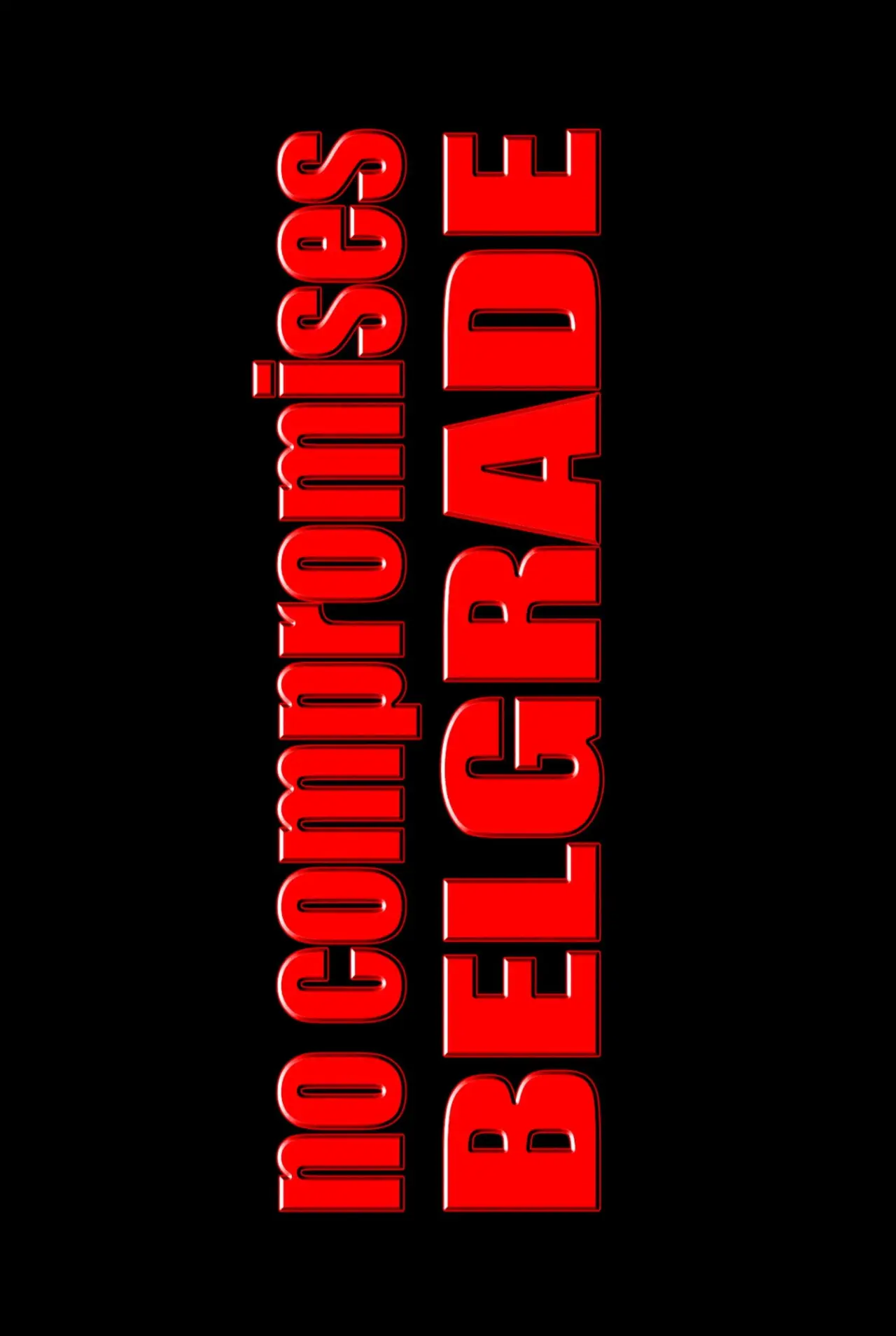Movie poster "No Compromises, Belgrade"