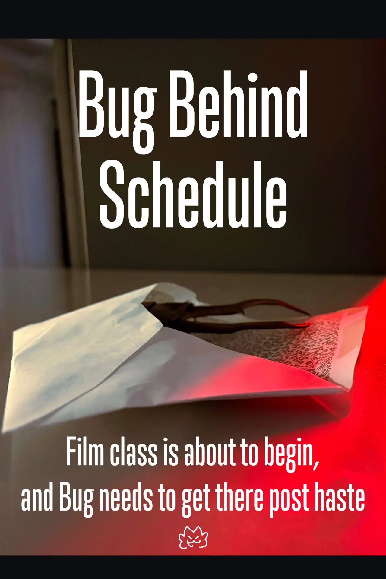 Movie poster "Bug Behind Schedule"