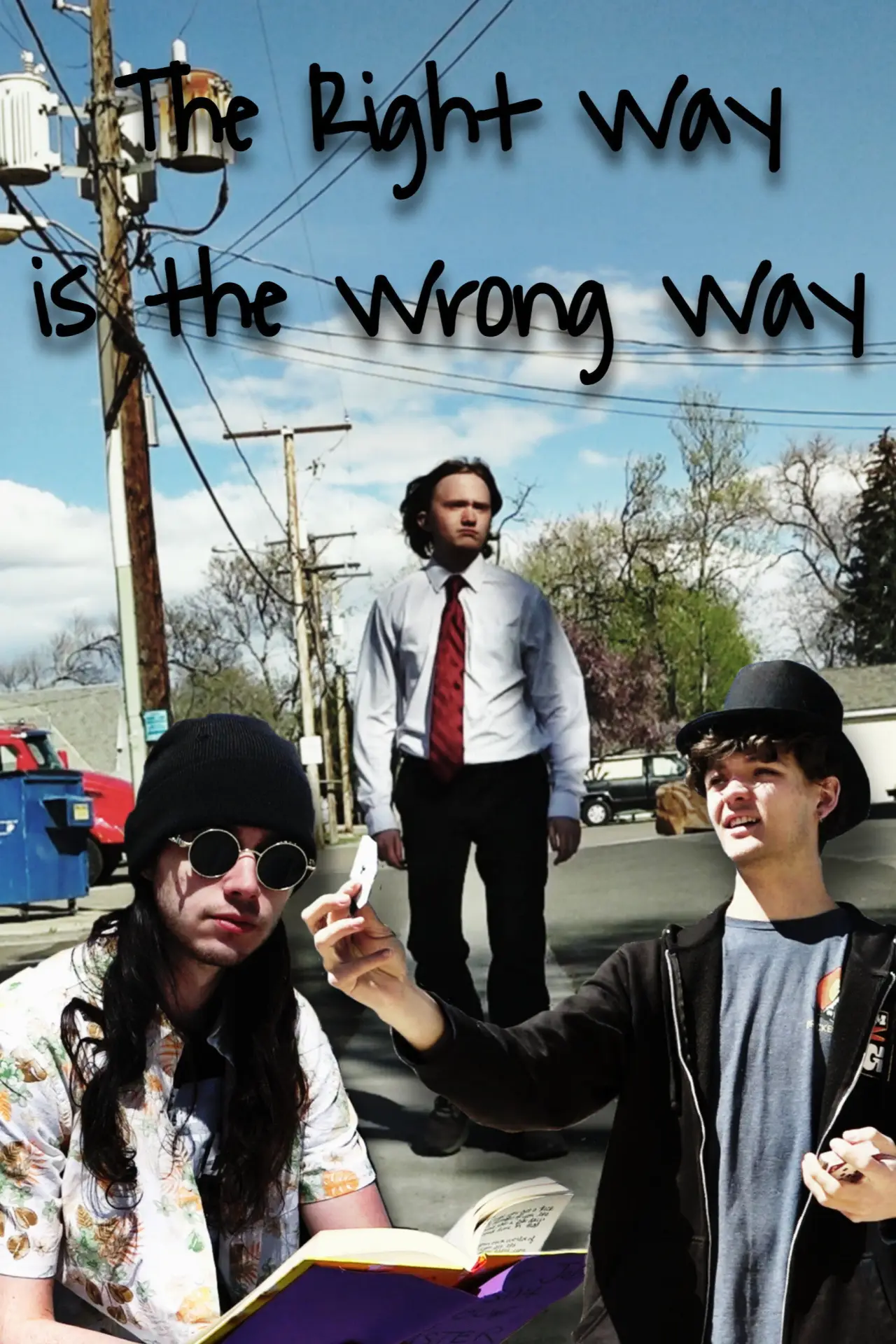 Movie poster "The Right Way is the Wrong Way"