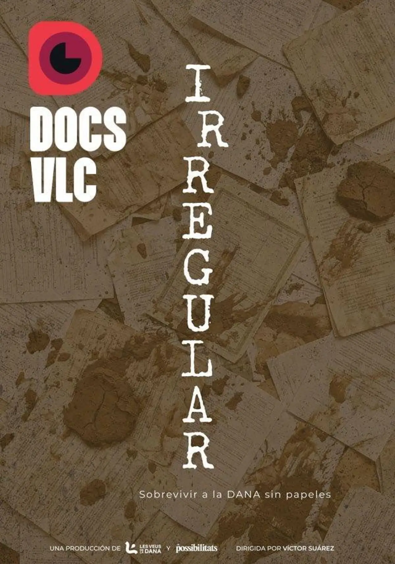 Movie poster "Irregular. Sobrevivir a la DANA sin papeles"