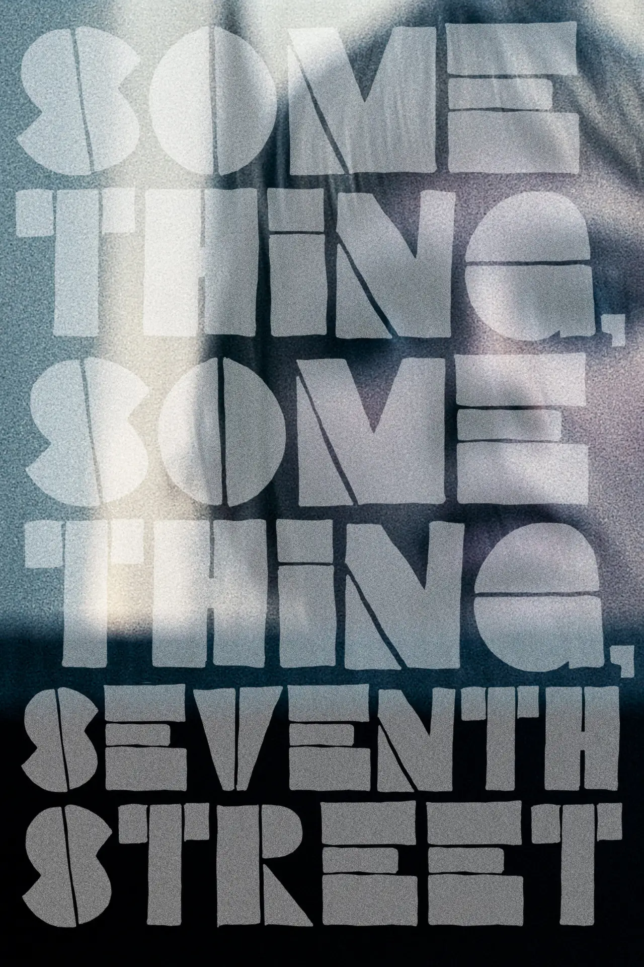 Movie poster "Something, Something, Seventh Street"