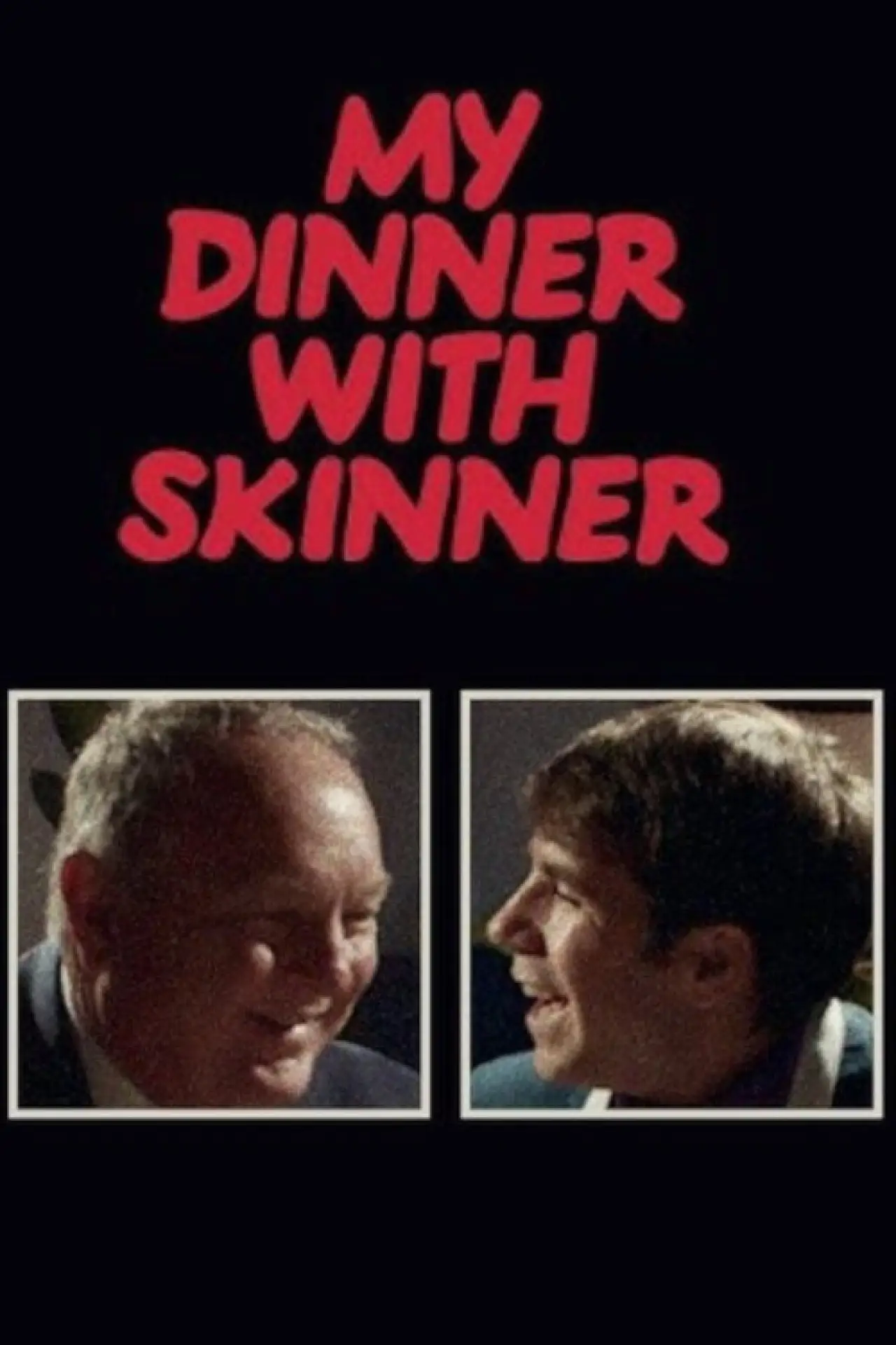 Movie poster "My Dinner With Skinner"