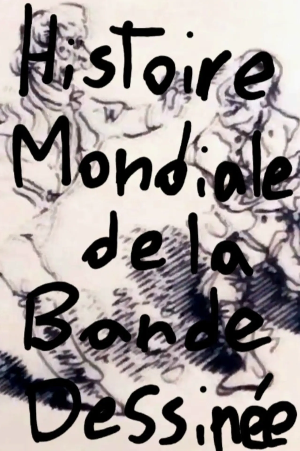 Movie poster "Histoire Mondiale de la Bande Dessinée"