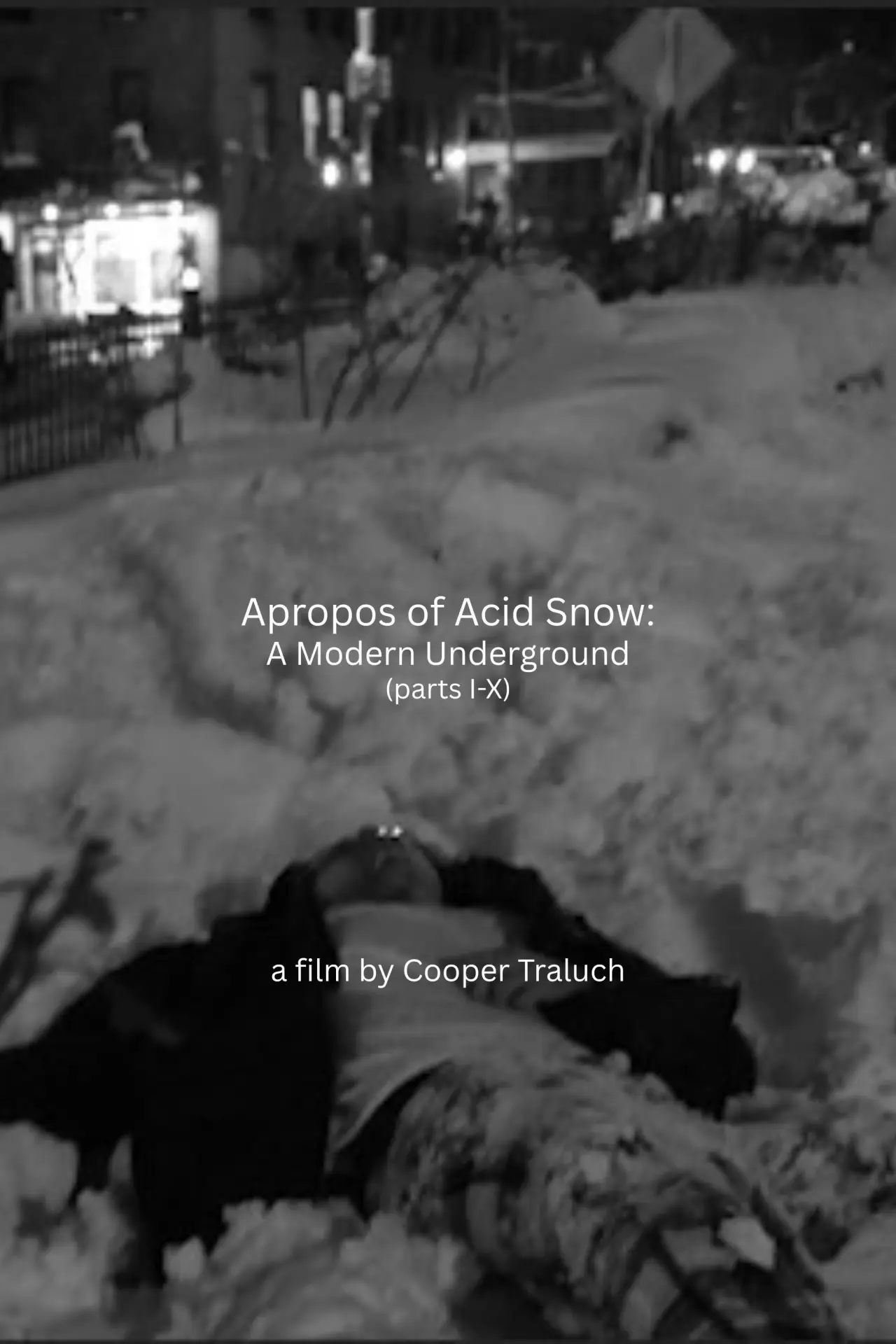 Movie poster "Apropos of Acid Snow: A Modern Underground"