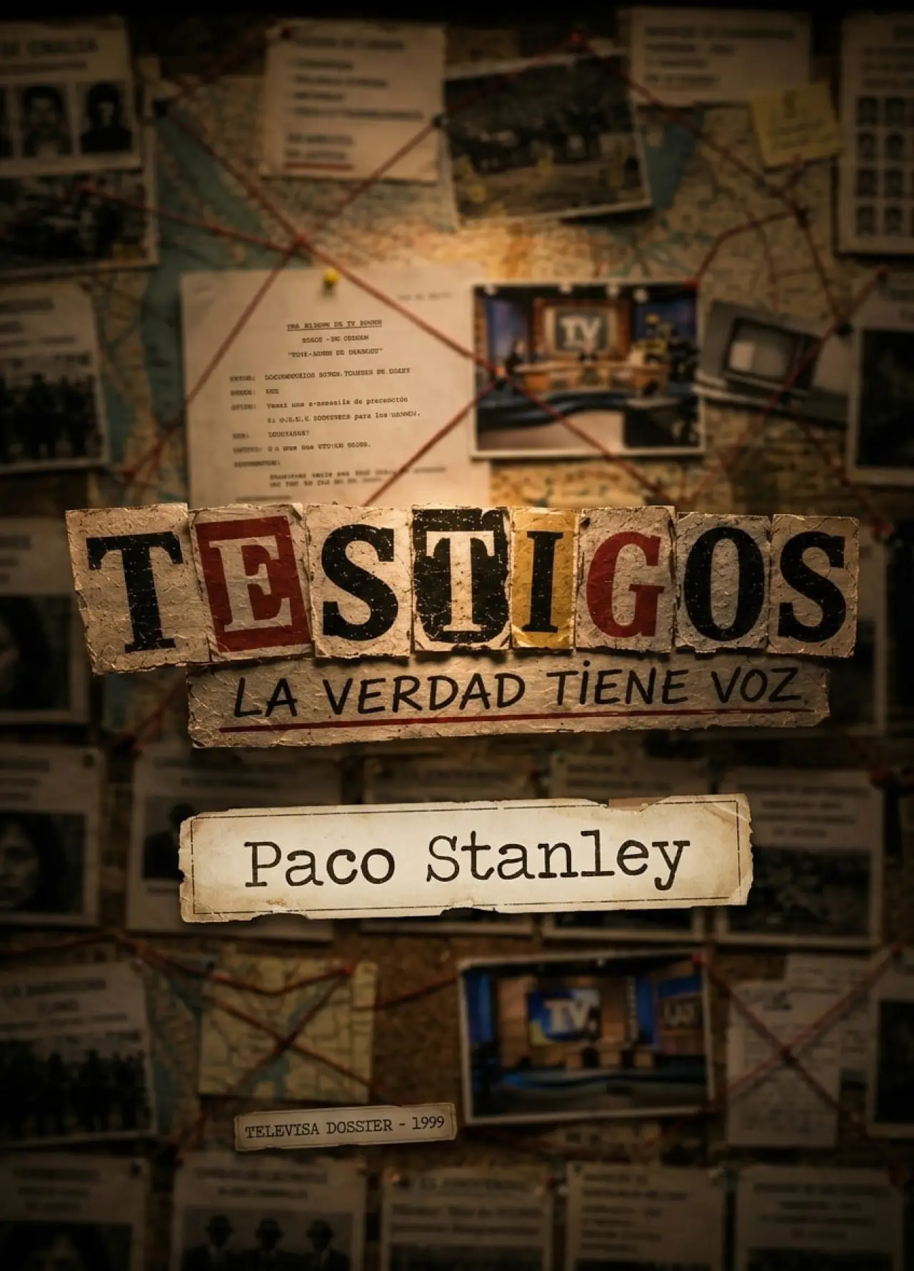 Movie poster "Testigos, La Verdad Tiene Voz “Paco Stanley”"