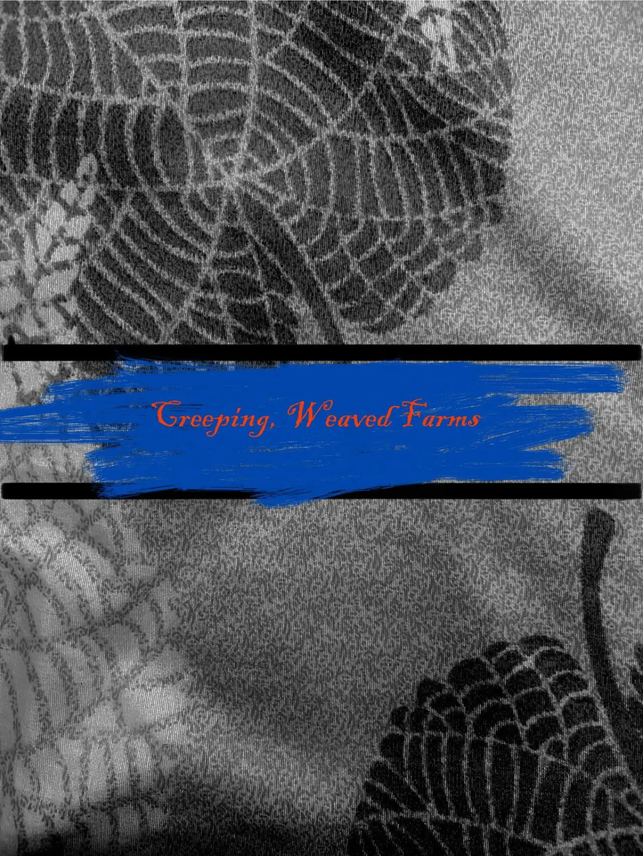 Movie poster "Creeping Weaved Farms"